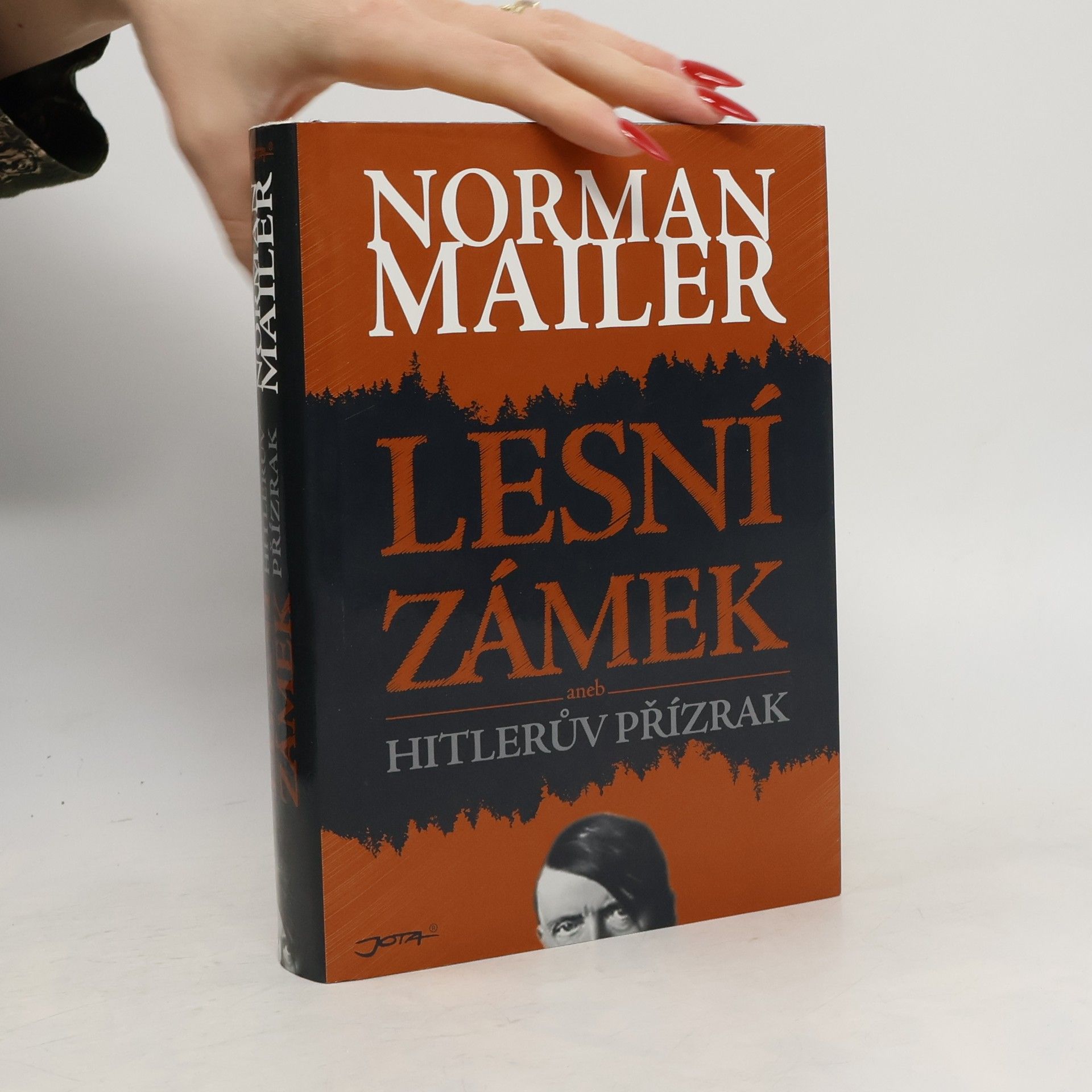Norman Mailer Lesní zámek aneb Hitlerův přízrak