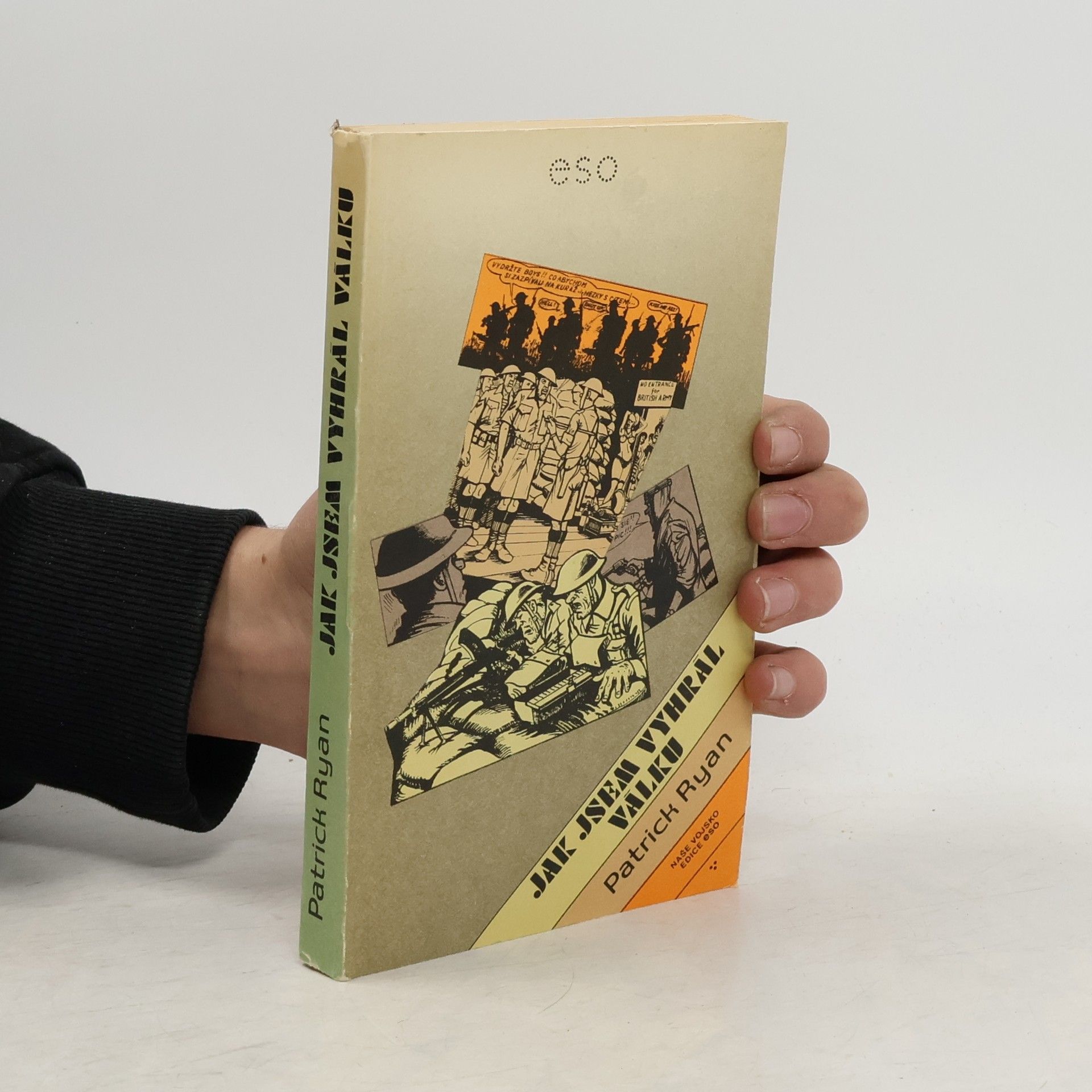 Patrick Ryan Jak jsem vyhrál válku