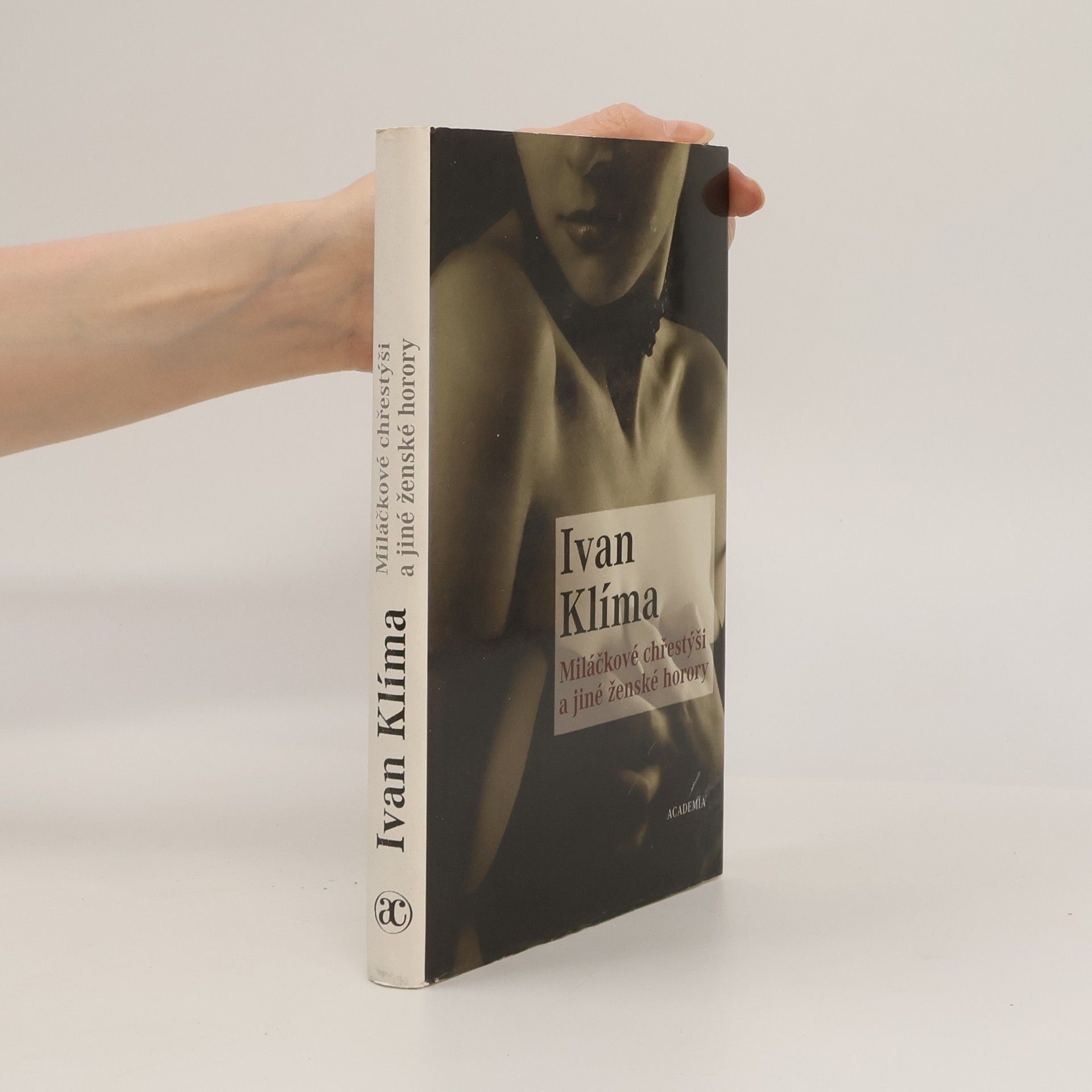 Ivan Klíma Miláčkové chřestýši a jiné ženské horory