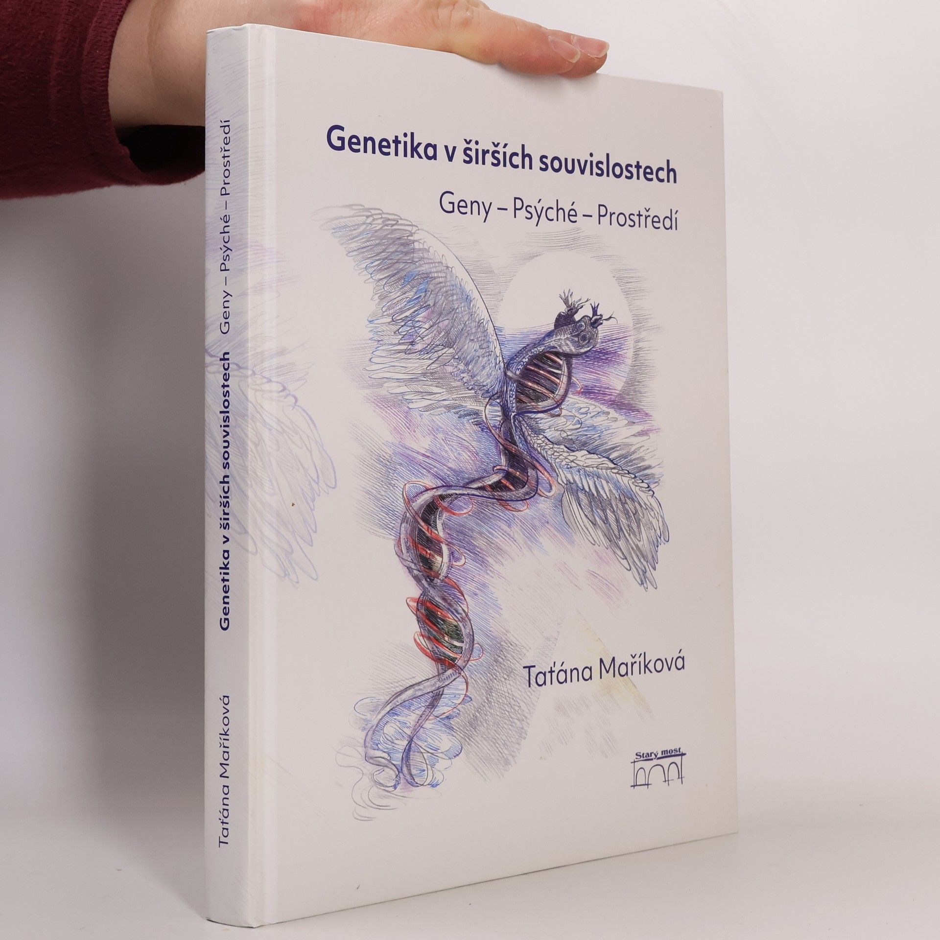 Genetika v širších souvislostech : Geny – Psýché – Prostředí