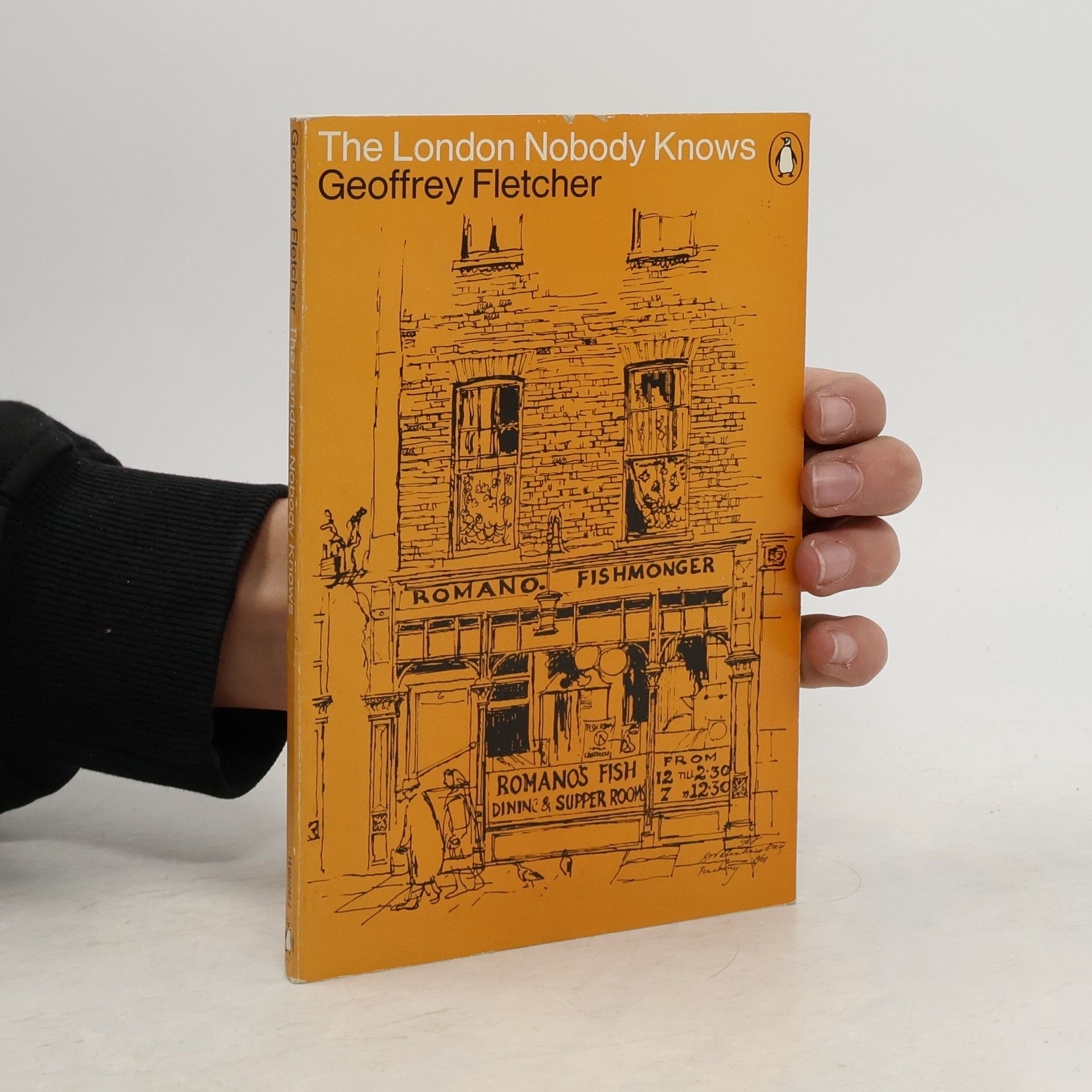 Geoffrey S. Fletcher The London Nobody Knows