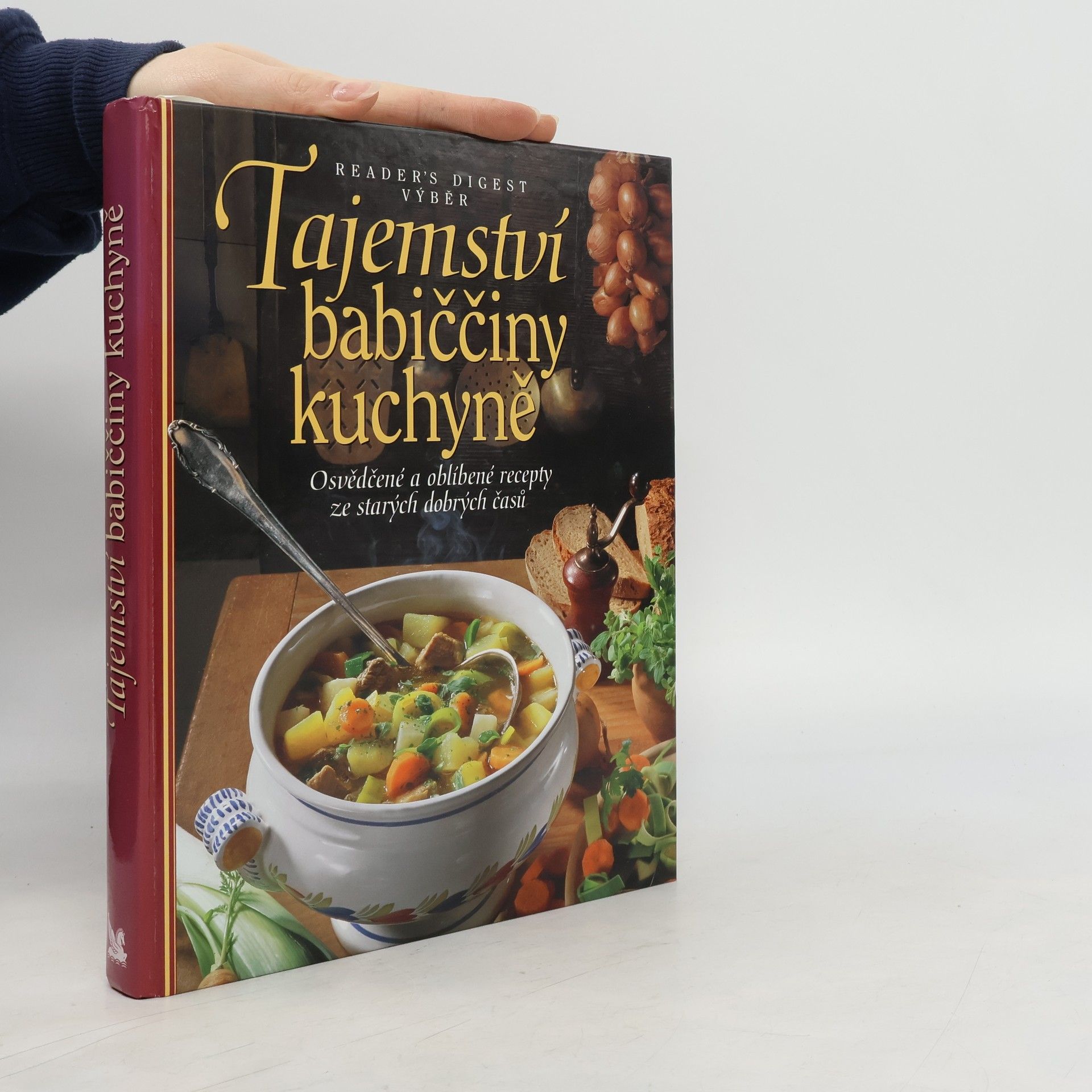 Irmela Arnsperger Tajemství babiččiny kuchyně. Osvědčené a oblíbené recepty ze starých dobrých časů