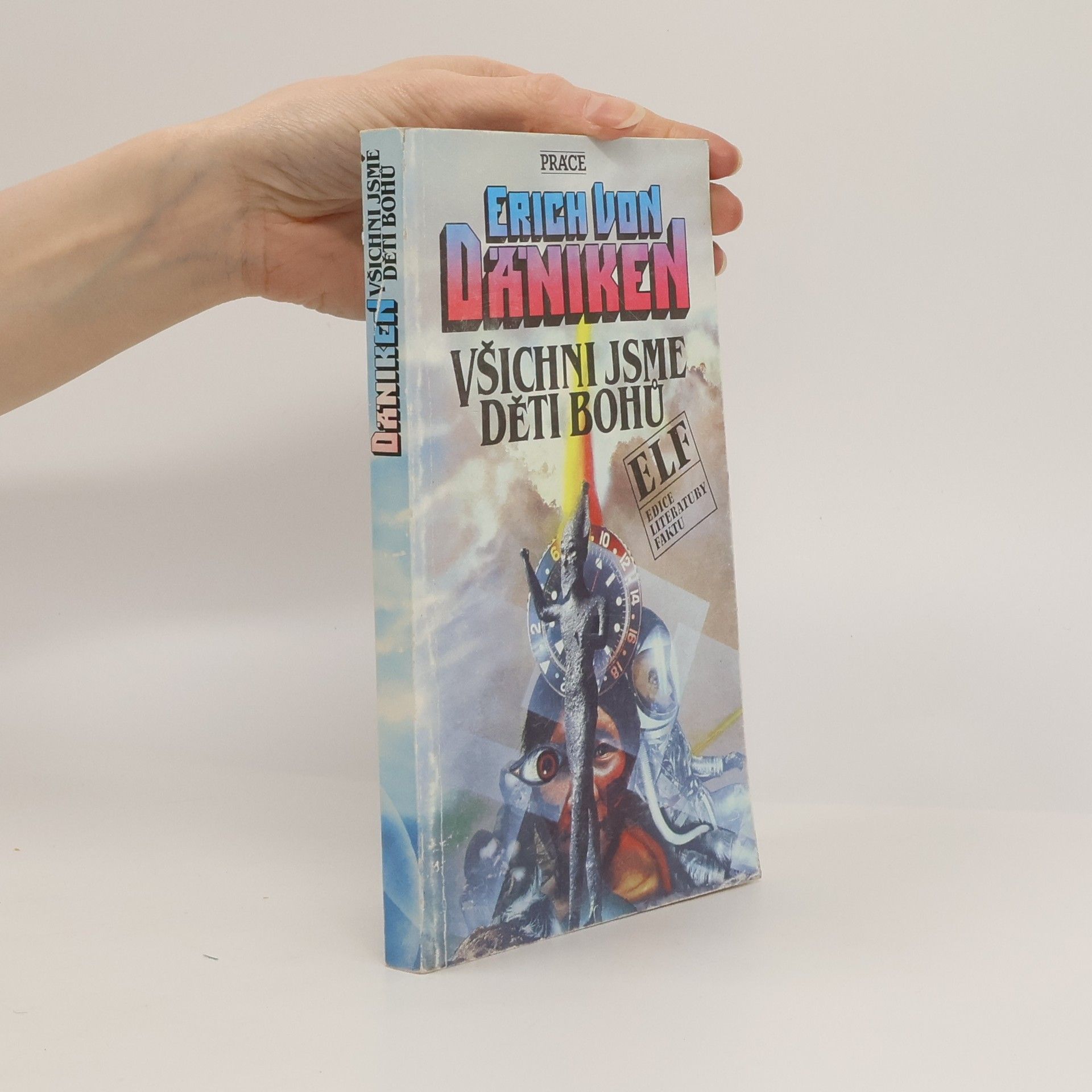 Erich von Däniken Všichni jsme děti bohů