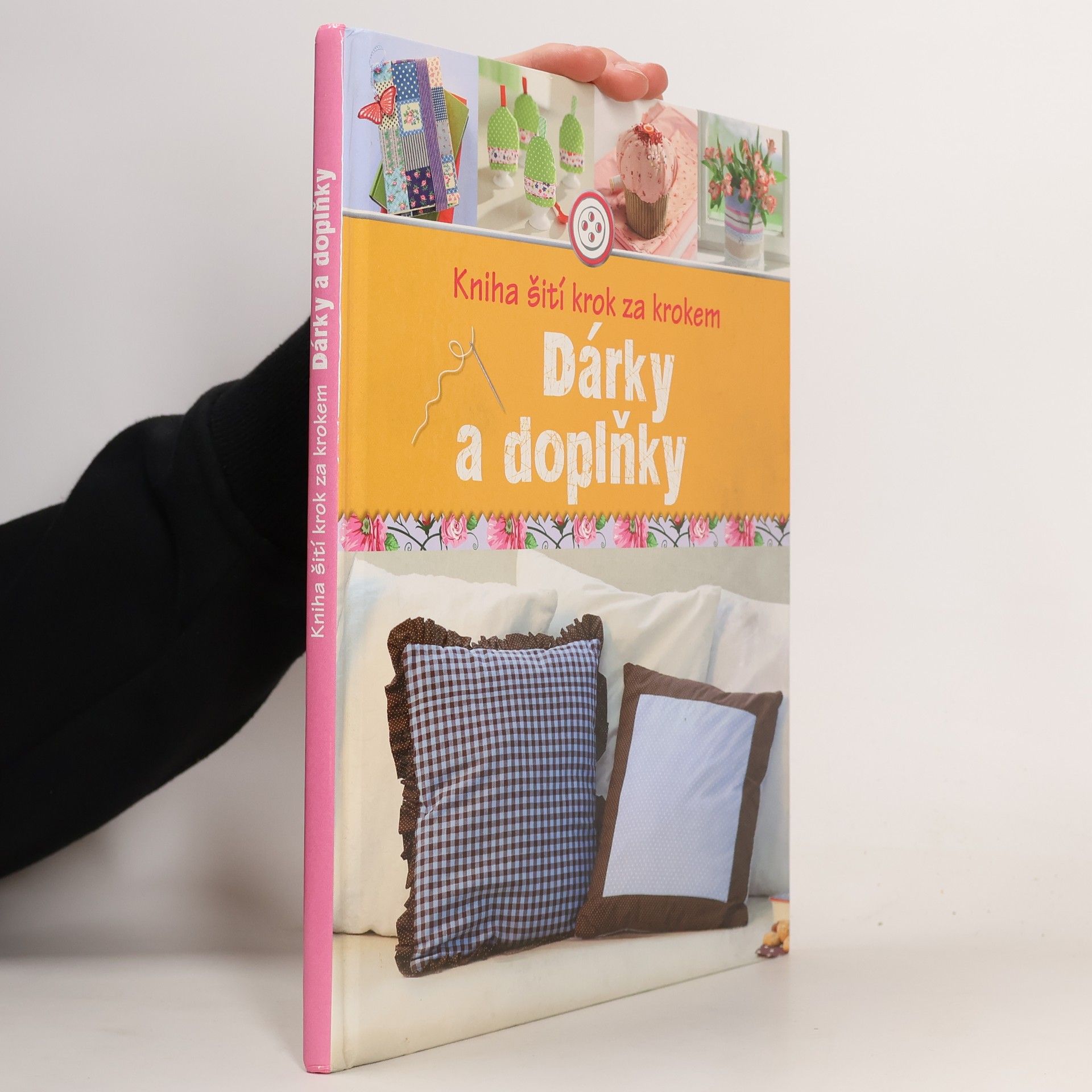 Autorenkollektiv Dárky a doplňky. Kniha šití krok za krokem