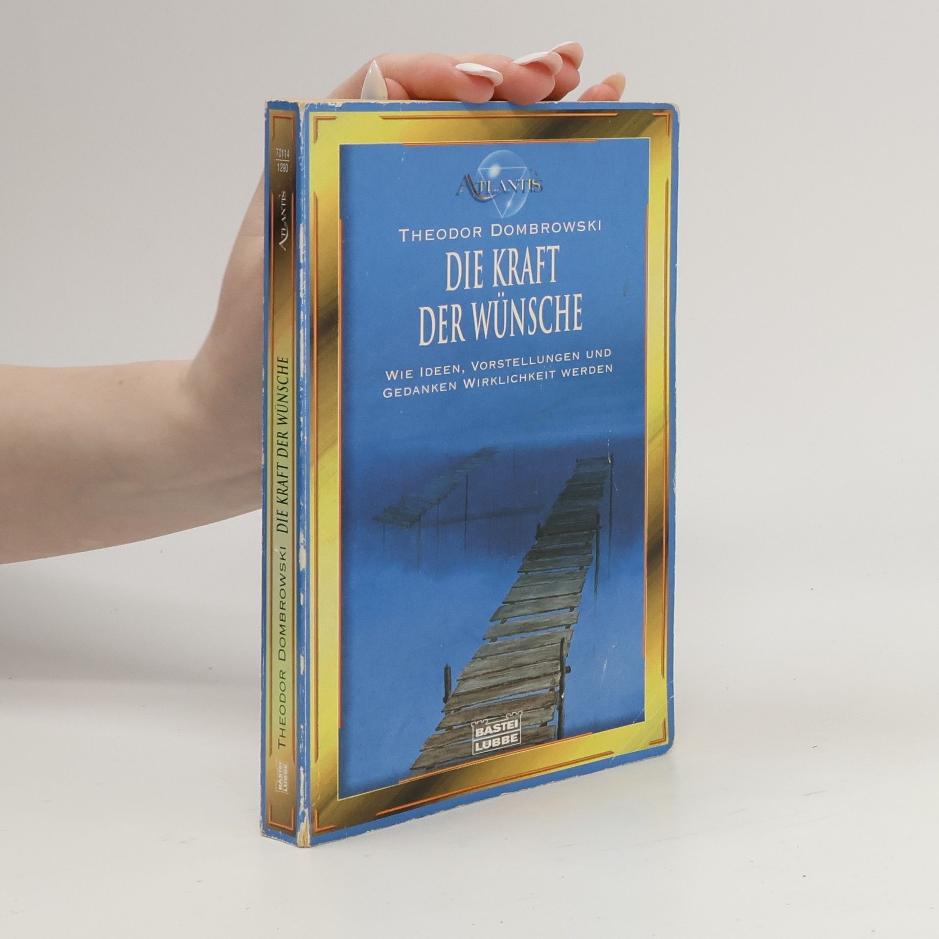 Theodor Dombrowski Die Kraft der Wünsche
