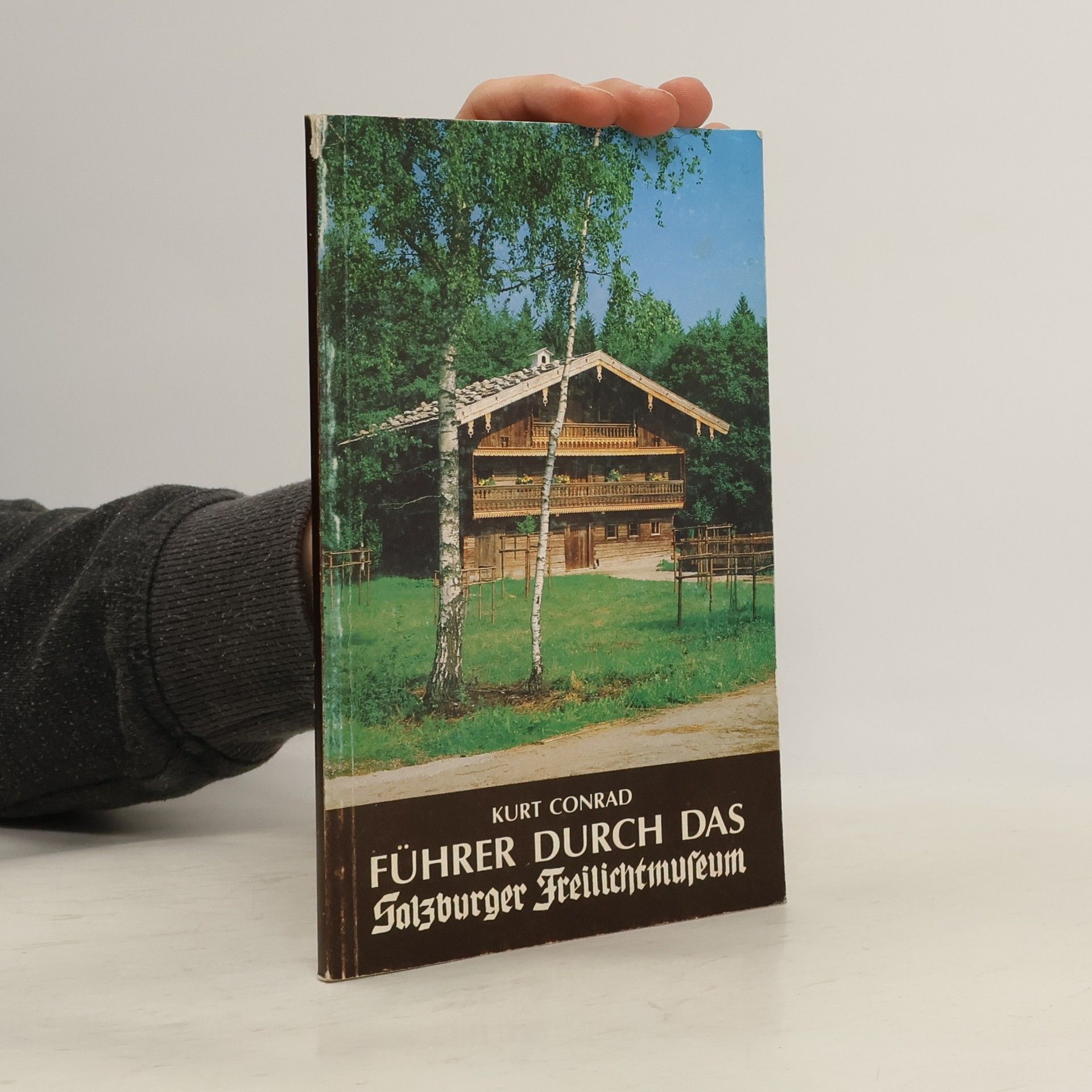 Führer durch das Salzburger Freilichtmuseum