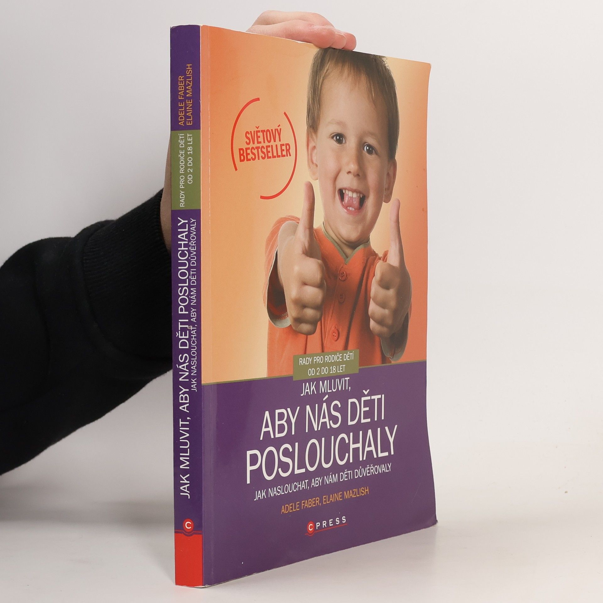 Adele Faber Jak mluvit, aby nás děti poslouchaly, jak naslouchat, aby nám děti důvěřovaly