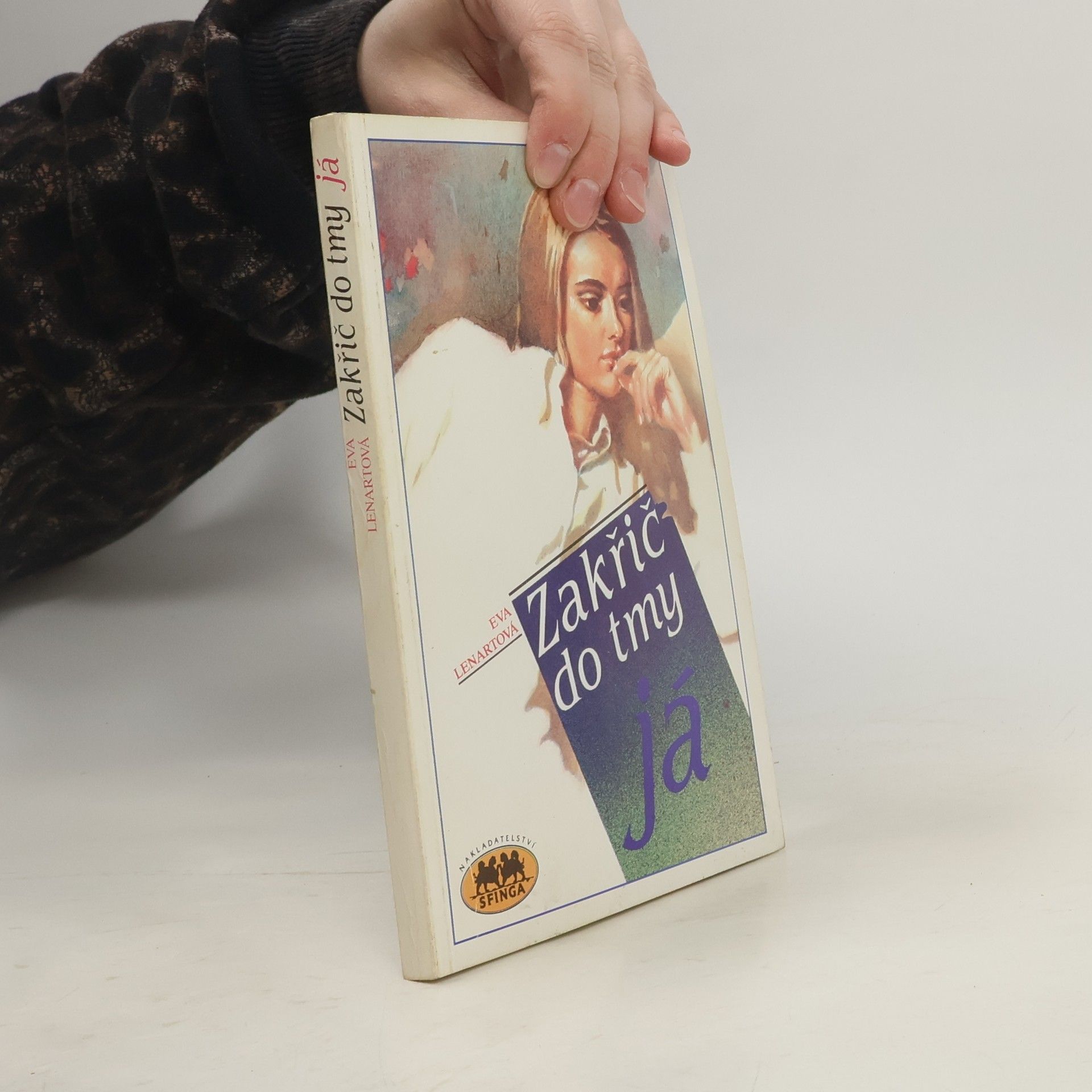 Eva Lenartová Zakřič do tmy já