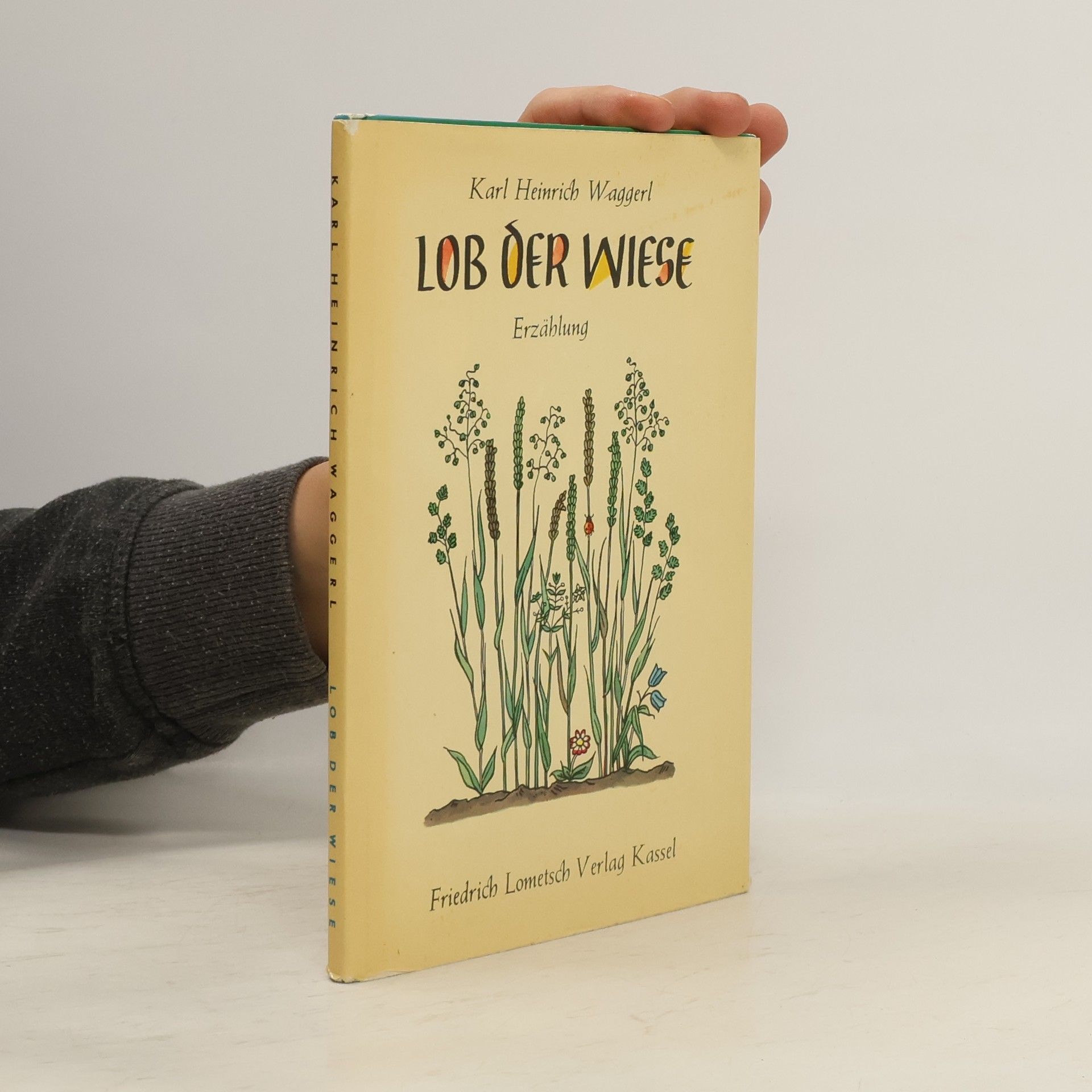 Karl Heinrich Waggerl Lob der Wiese