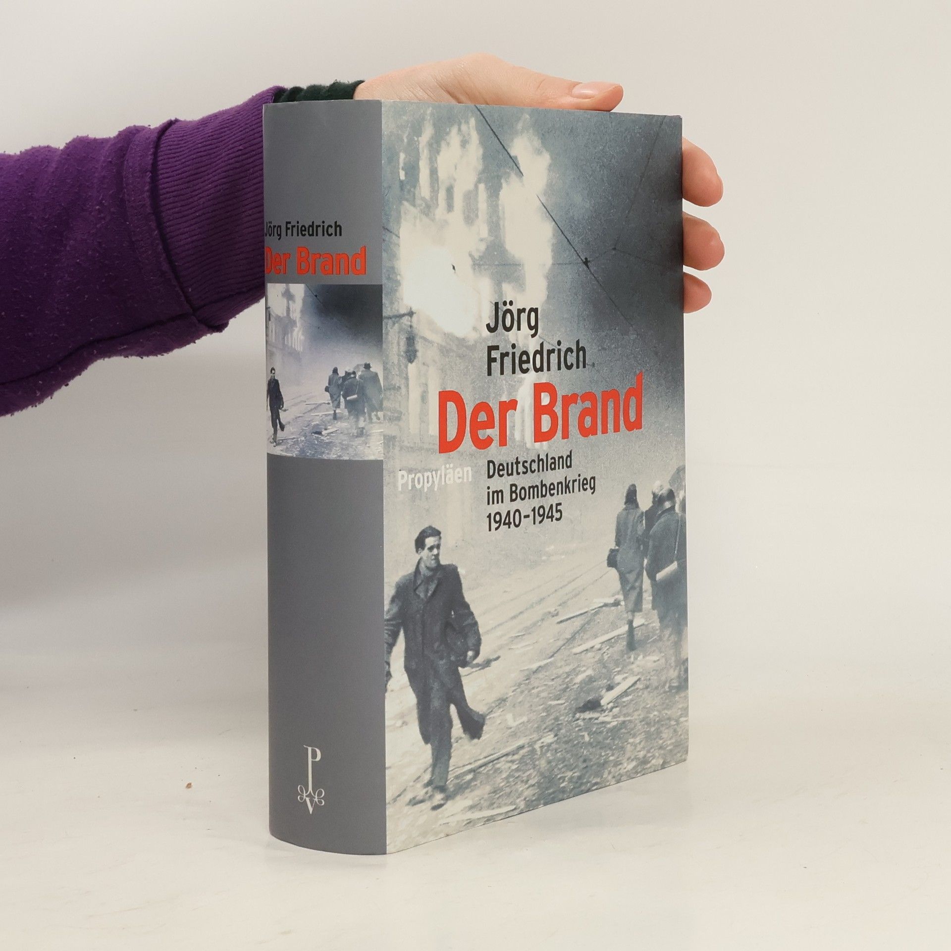 Der Brand : Deutschland im Bombenkrieg 1940-1945