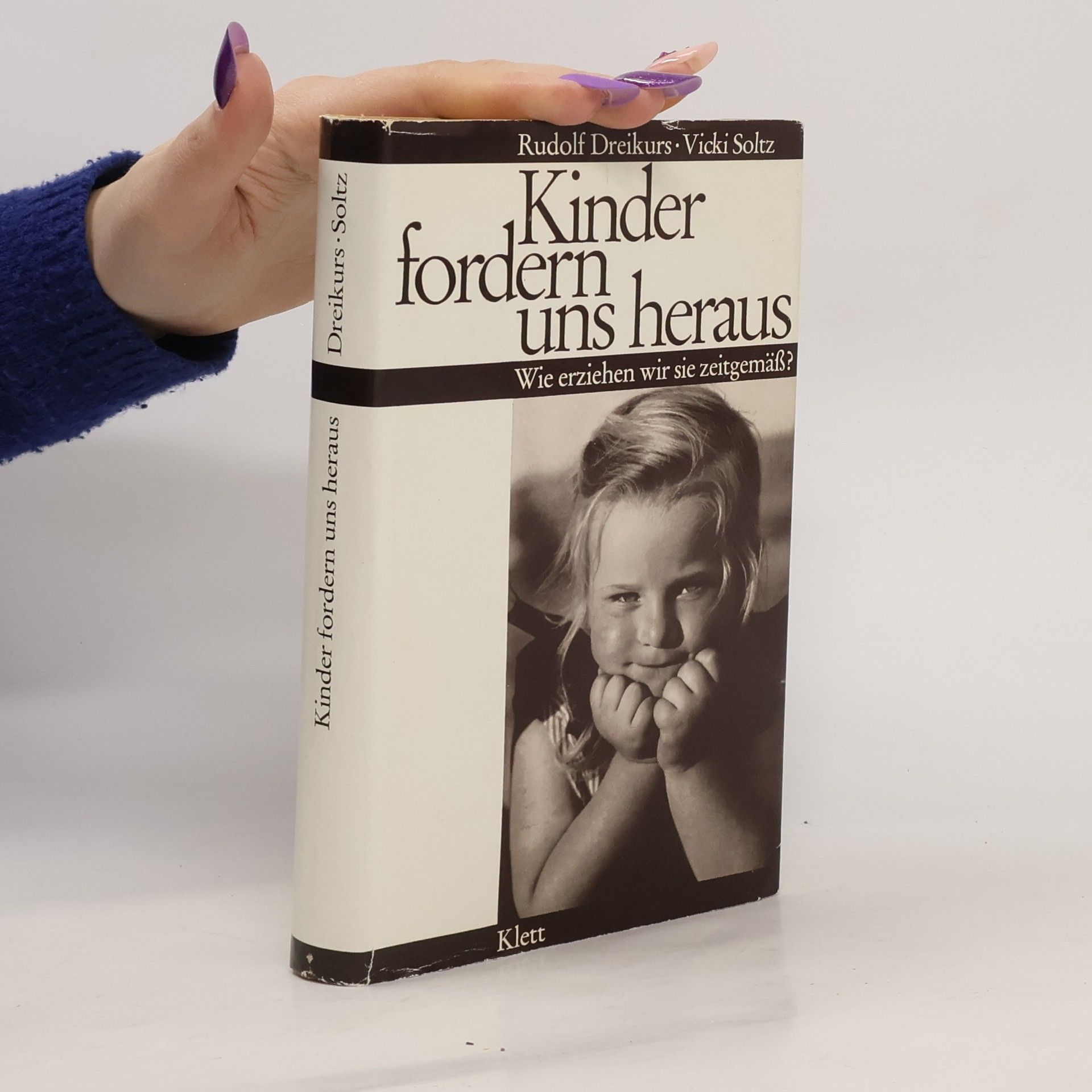 Rudolf Dreikurs Kinder fordern uns heraus