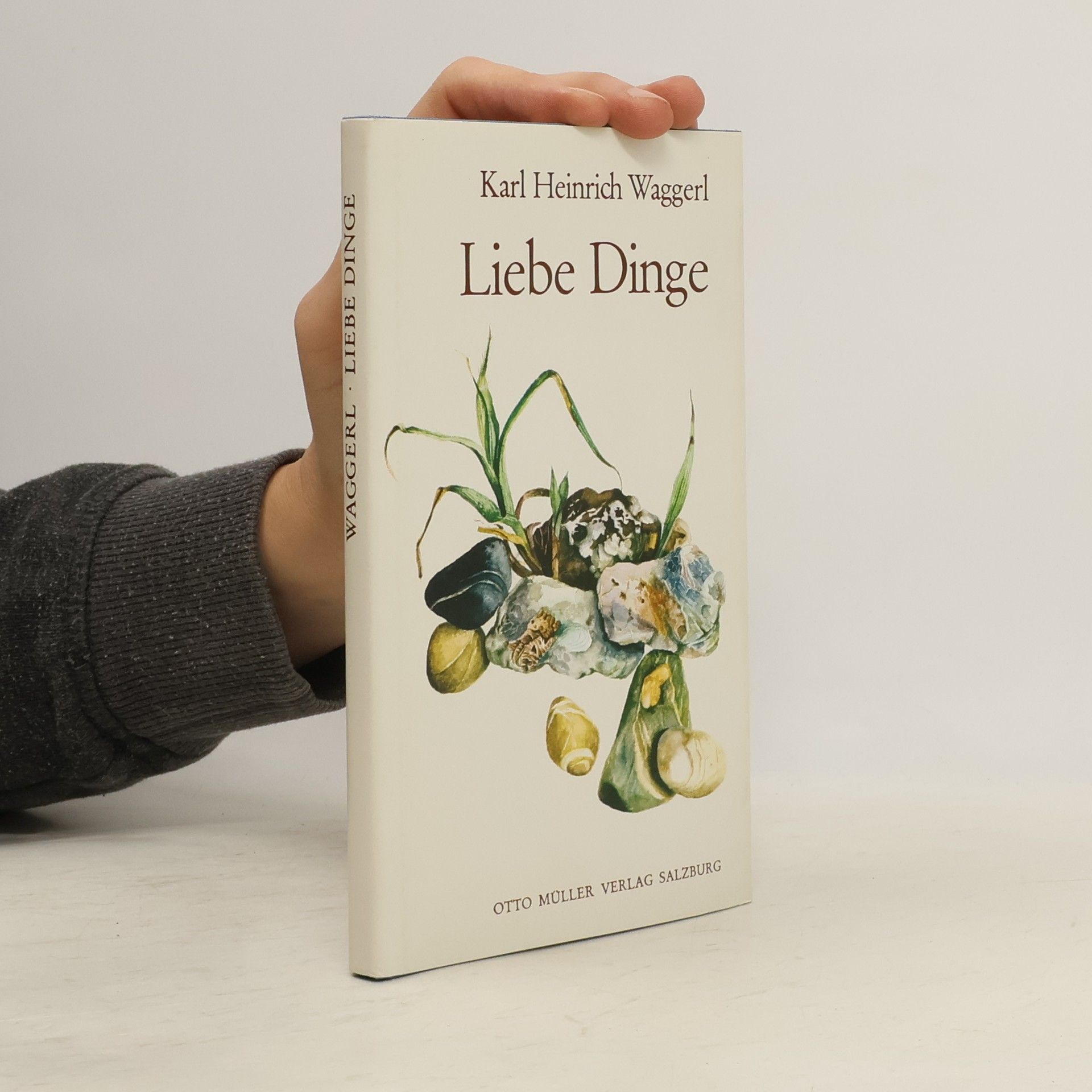 Karl Heinrich Waggerl Liebe Dinge