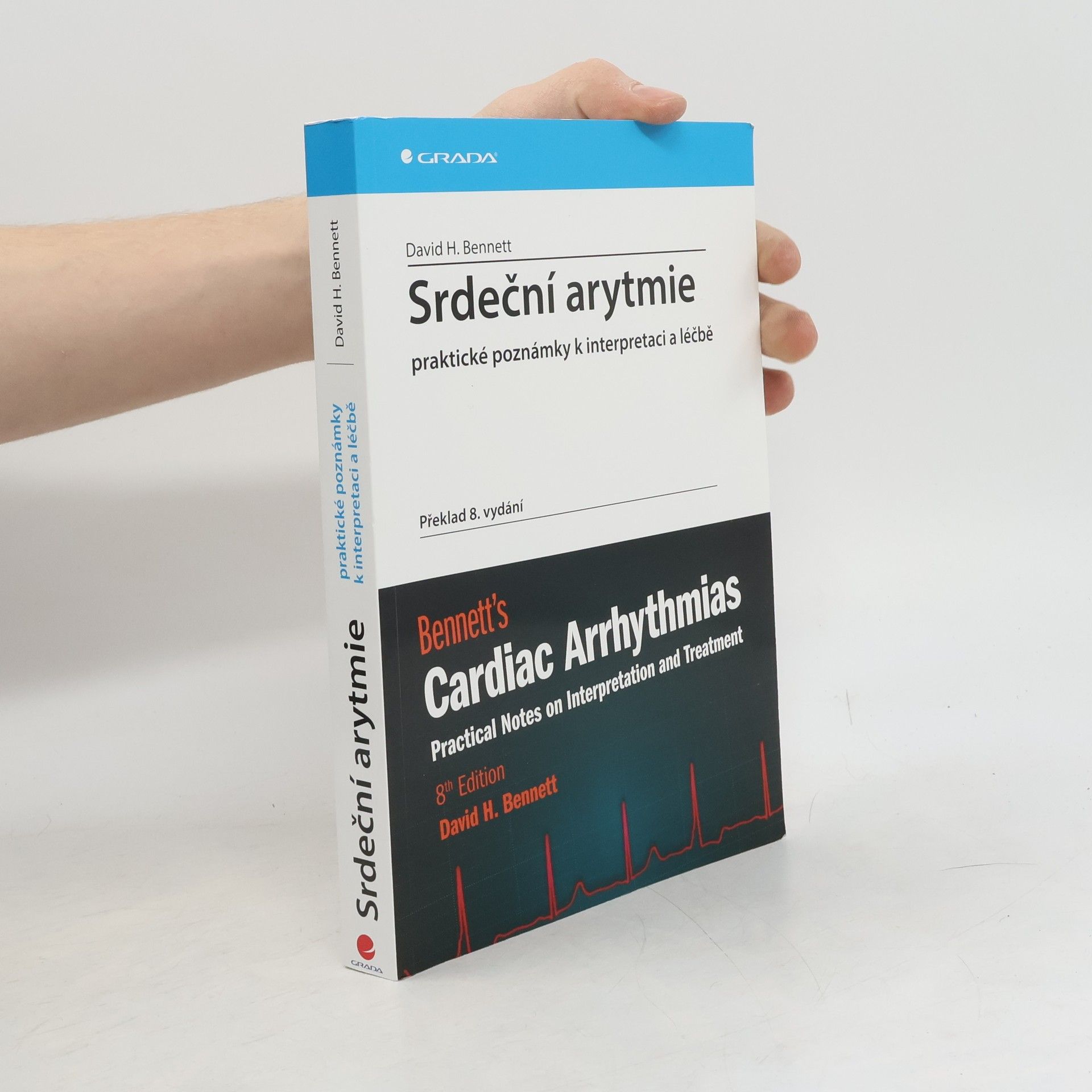David Bennett Srdeční arytmie - praktické poznámky k interpretaci a léčbě