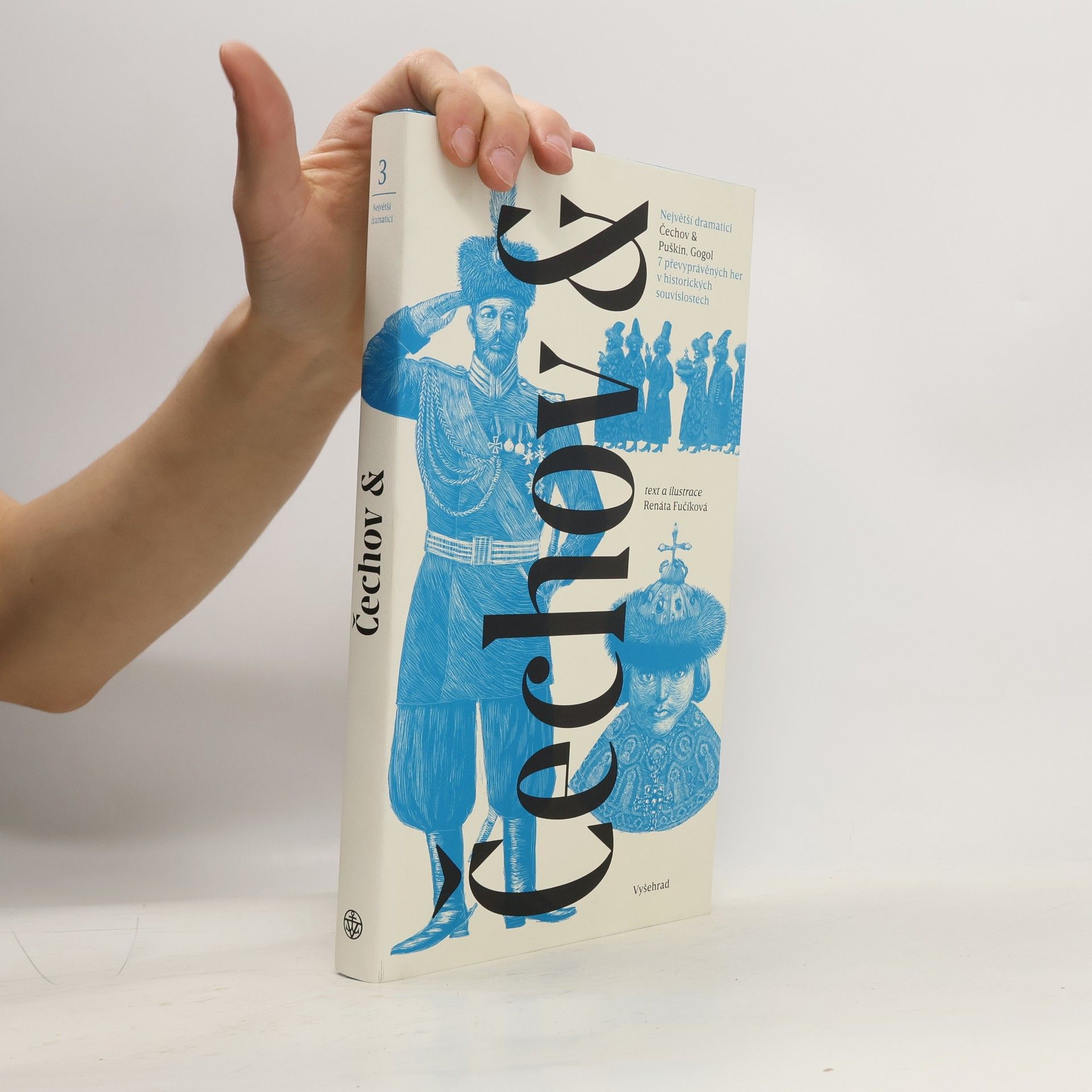 Renáta Fučíková Čechov & Puškin, Gogol : 7 převyprávěných her v historických souvislostech