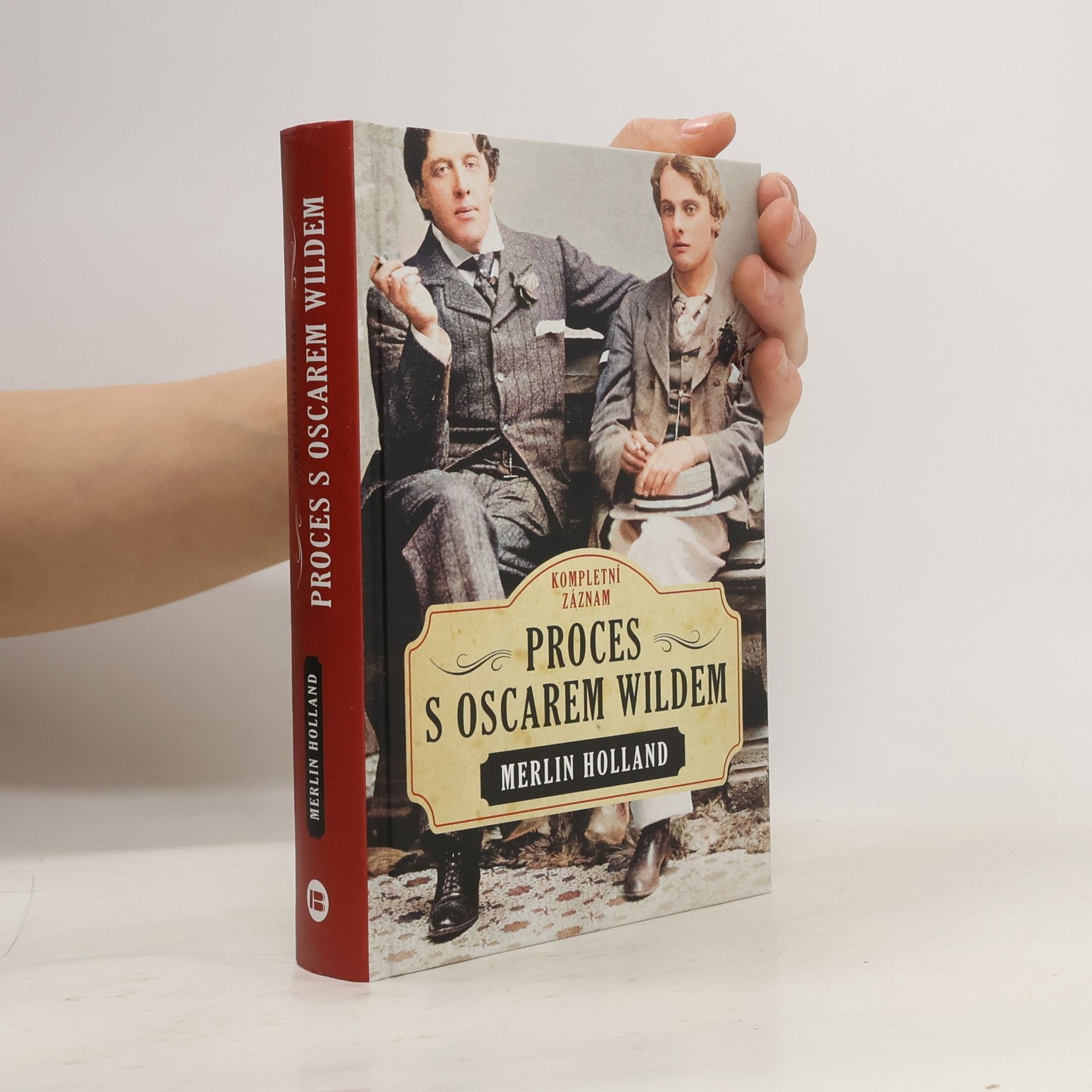Merlin Holland Proces s Oscarem Wildem: kompletní záznam