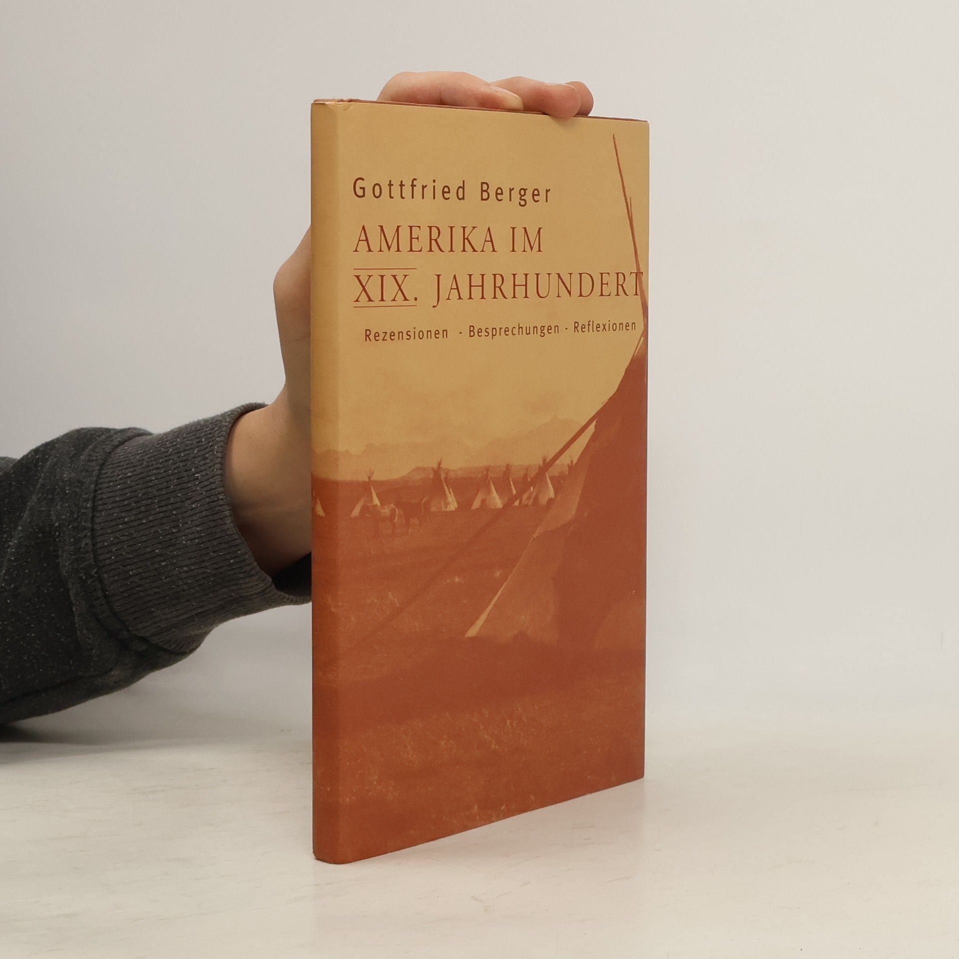 Gottfried Berger Amerika im XIX. Jahrhundert