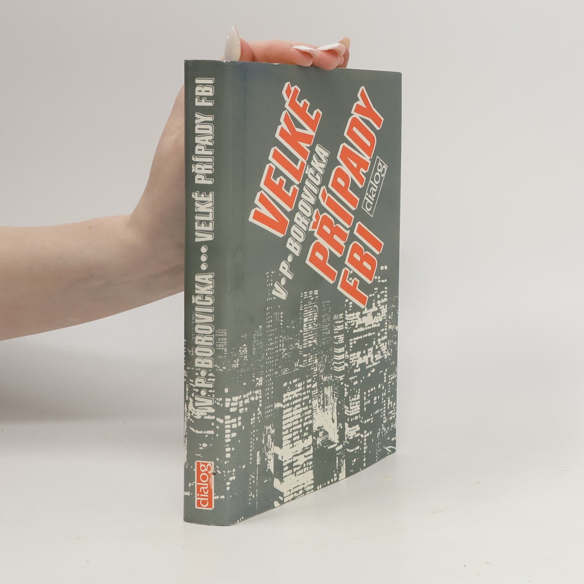 Václav Pavel Borovička Velké případy FBI