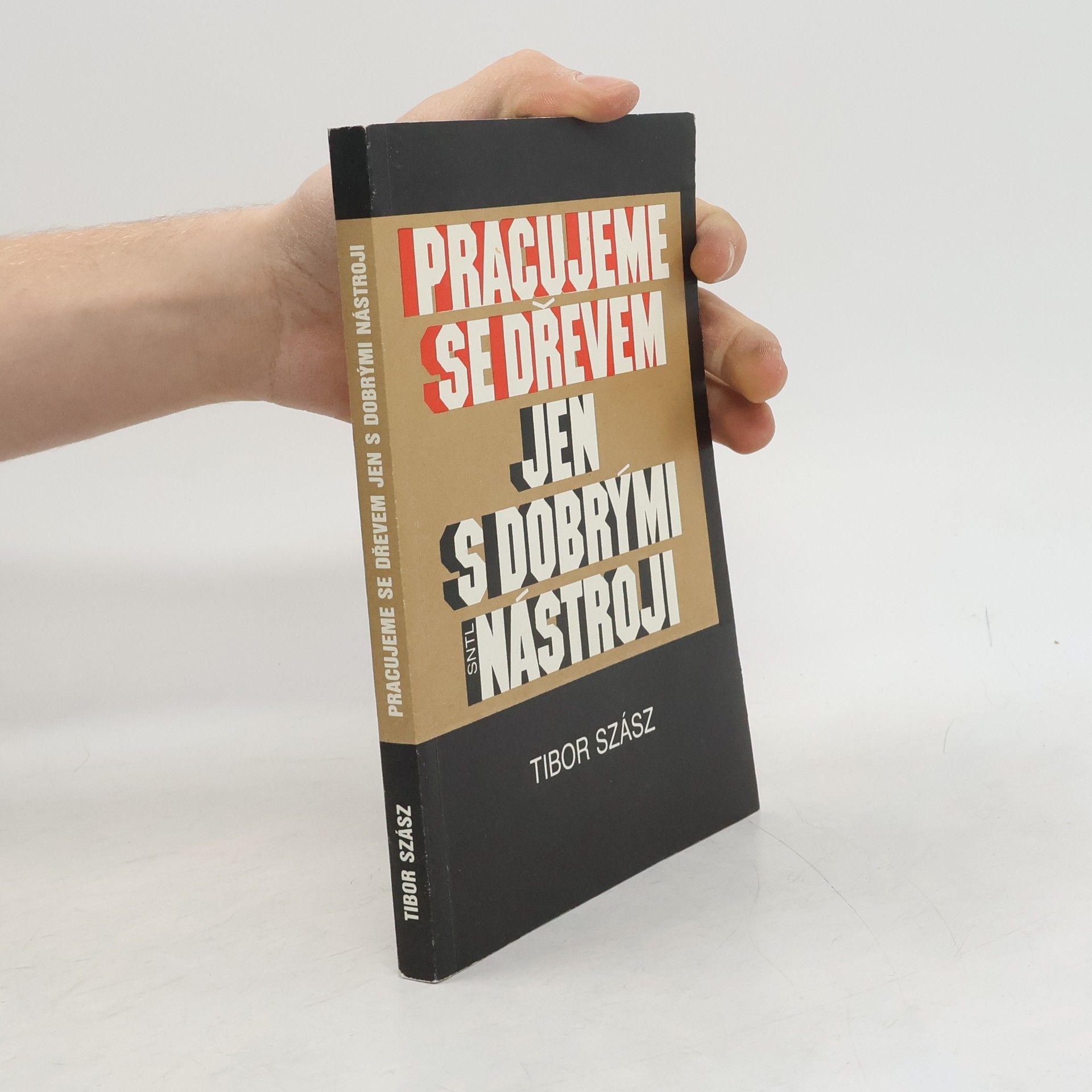 Pracujeme se dřevem jen s dobrými nástroji