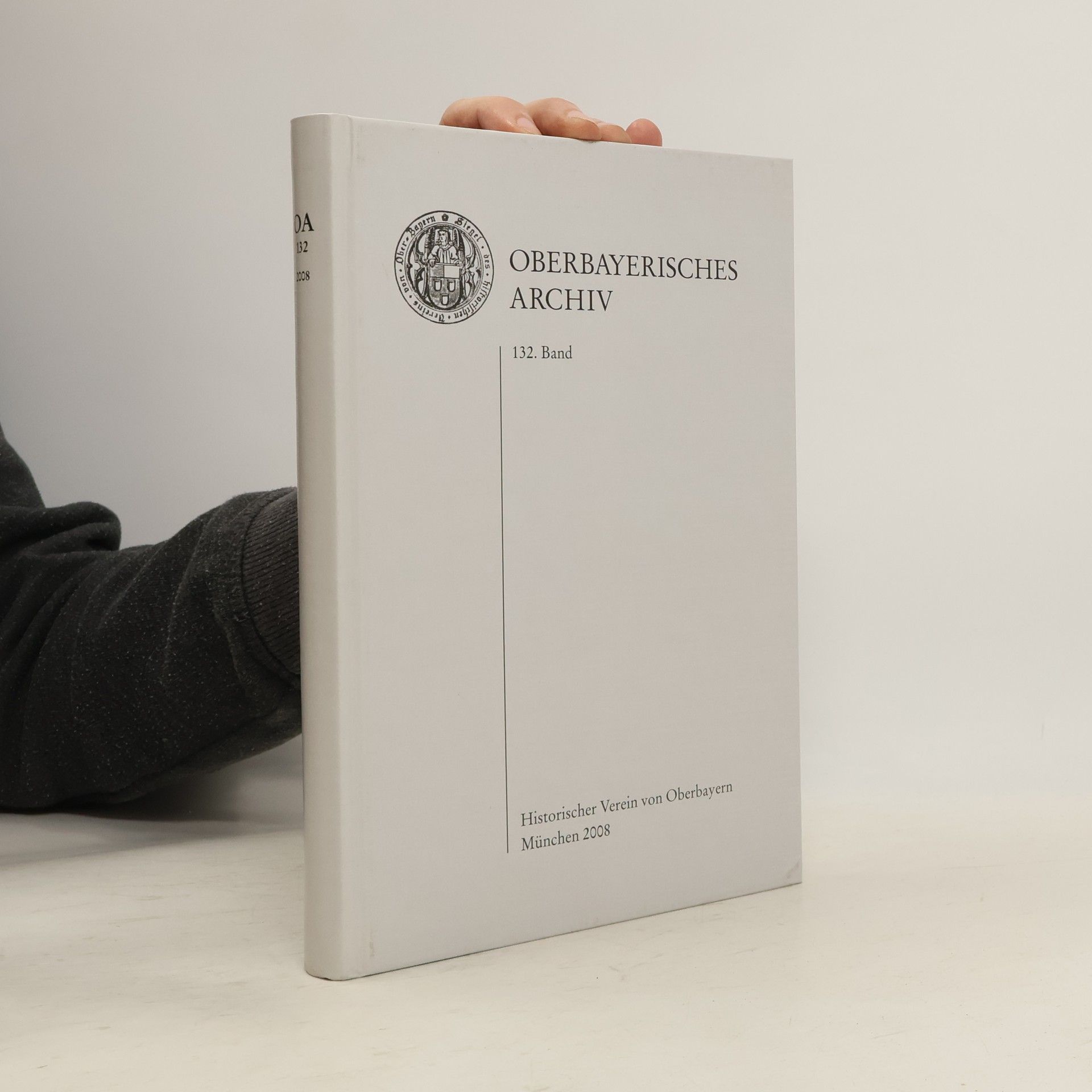 Various authors Oberbayerisches Archiv 132. Band