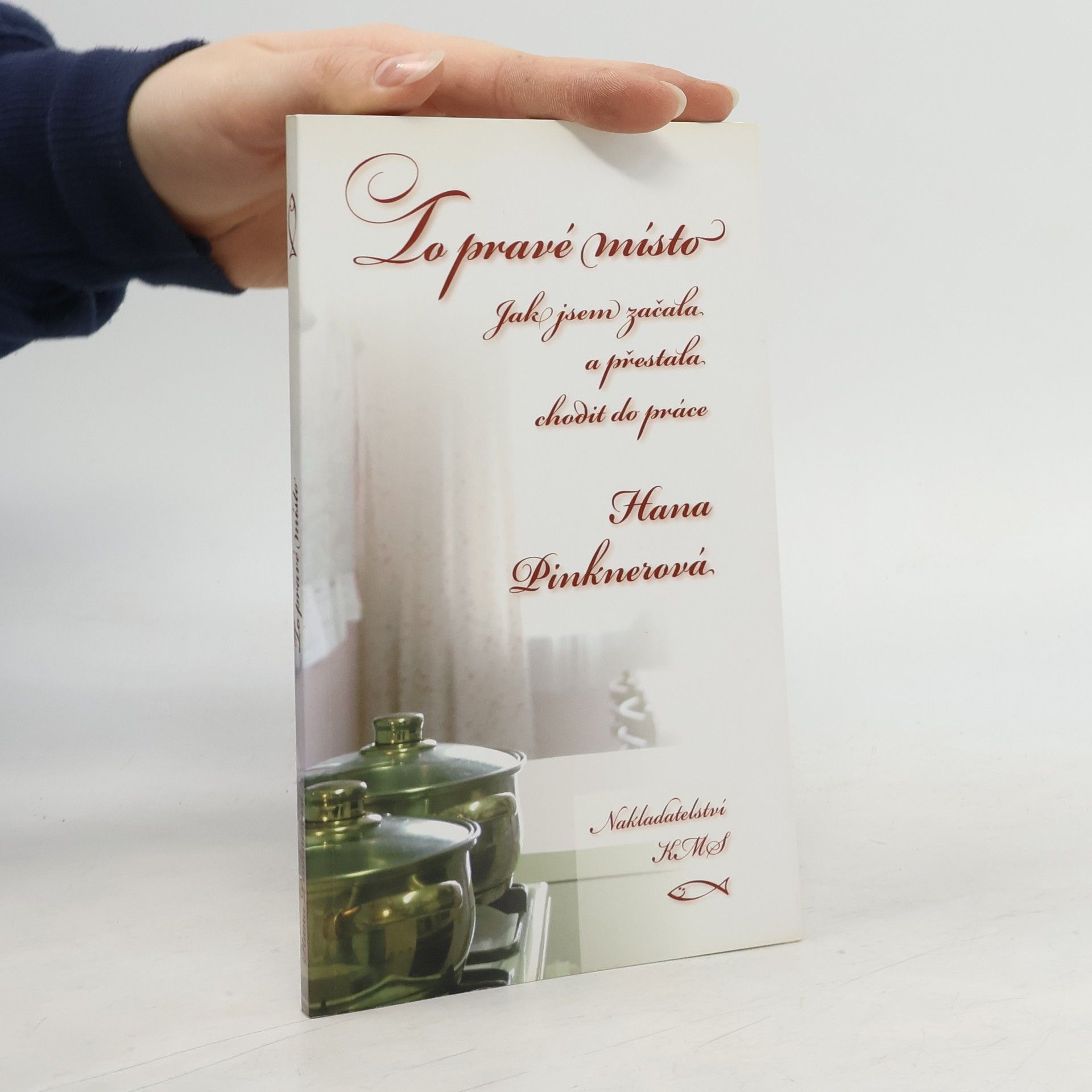 Hana Pinknerová To pravé místo