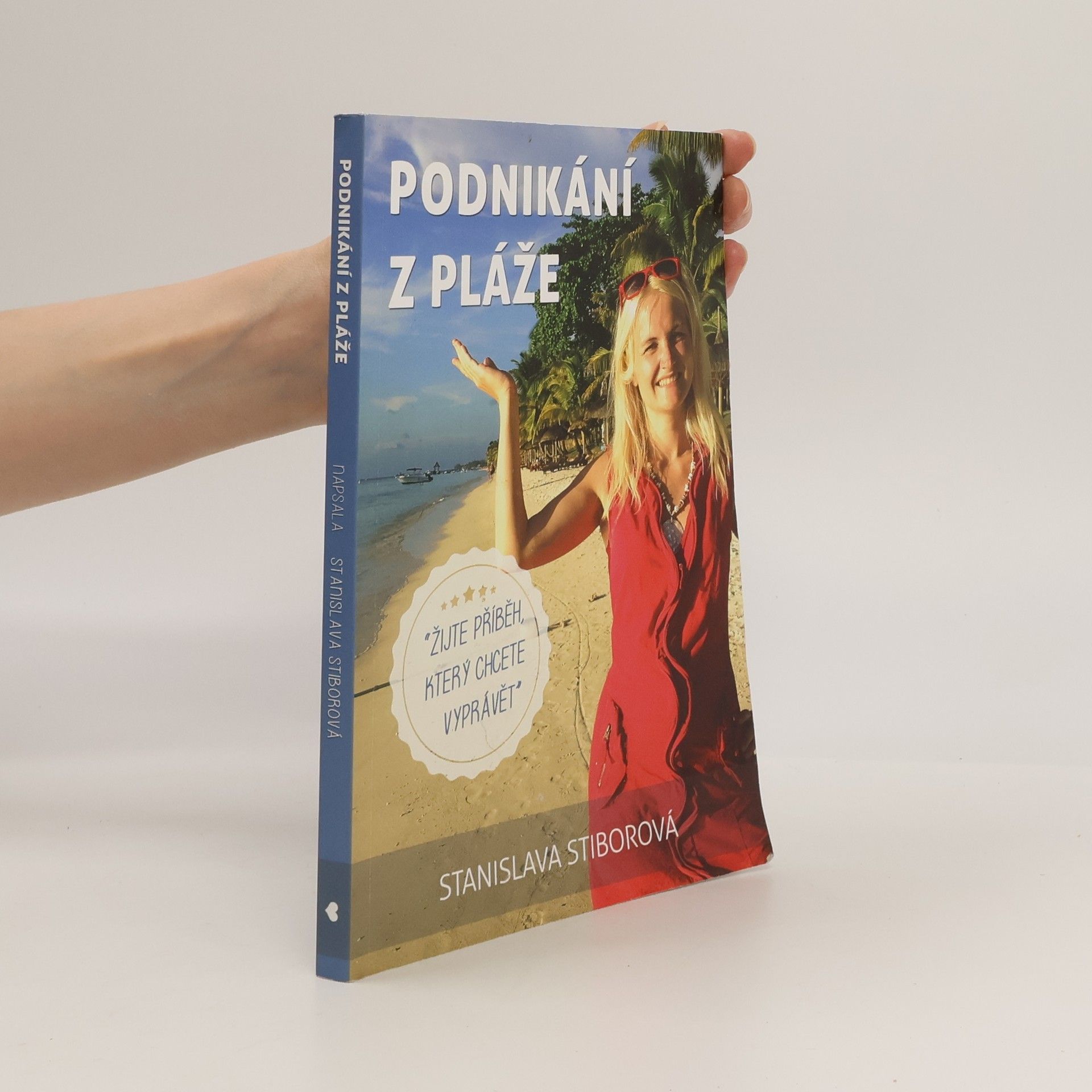 Stanislava Stiborová Podnikání z pláže