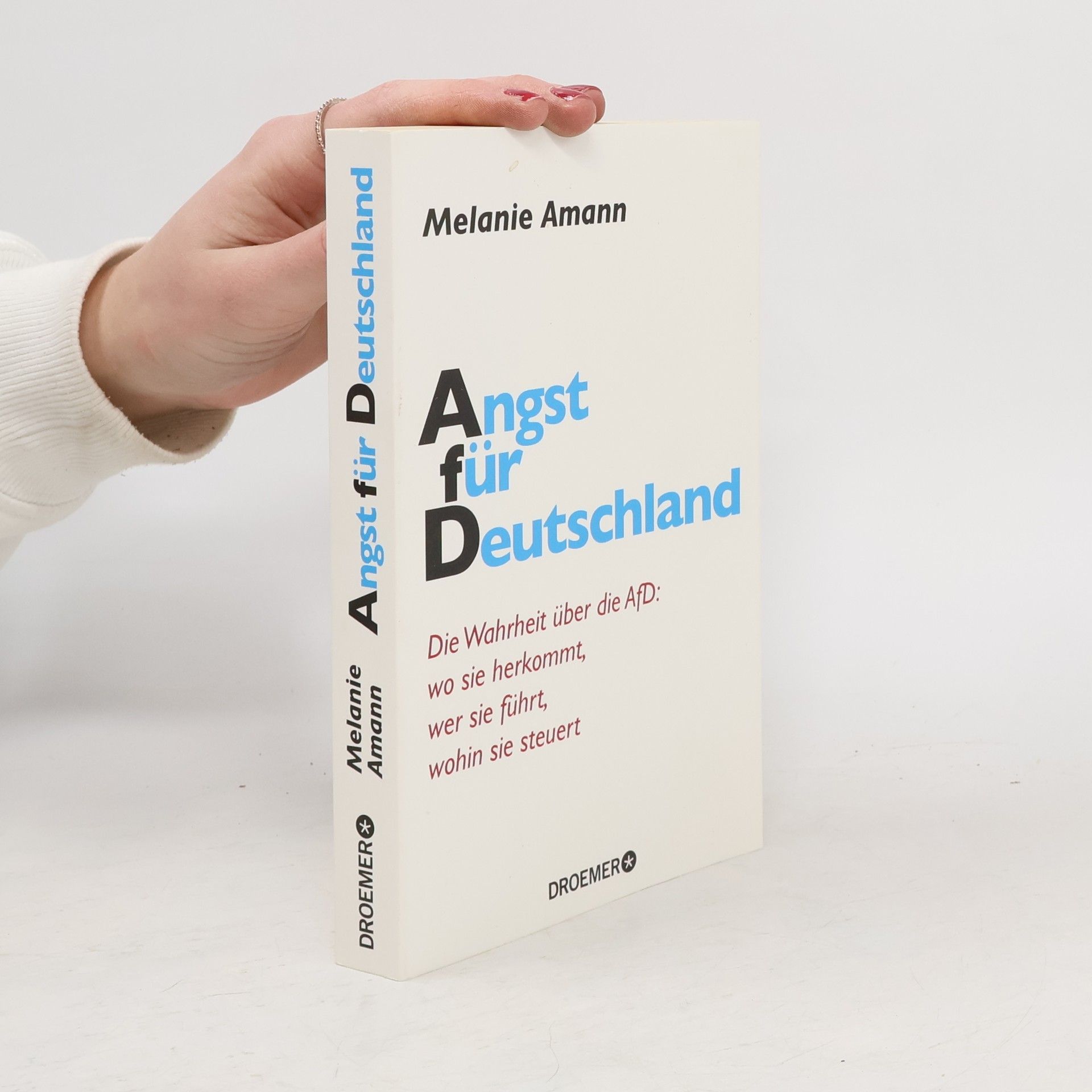 Melanie Amann Angst für Deutschland