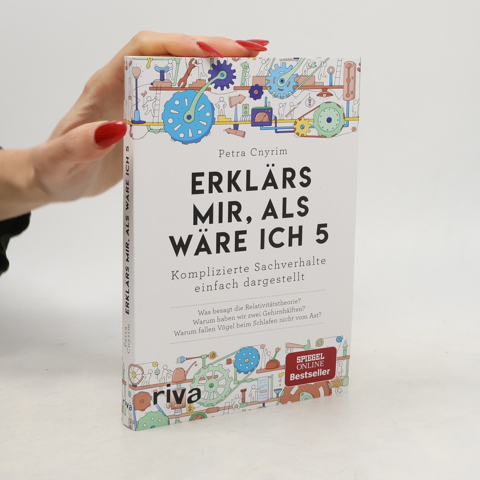 Petra Cnyrim Erklärs mir, als wäre ich 5: komplizierte Sachverhalte einfach dargestellt