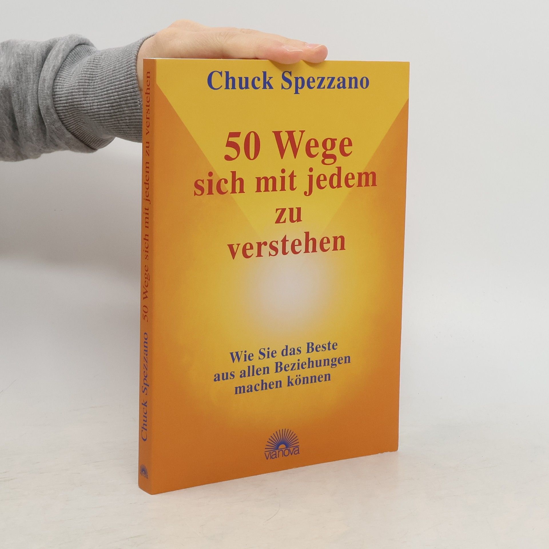 Chuck Spezzano 50 Wege sich mit jedem zu verstehen