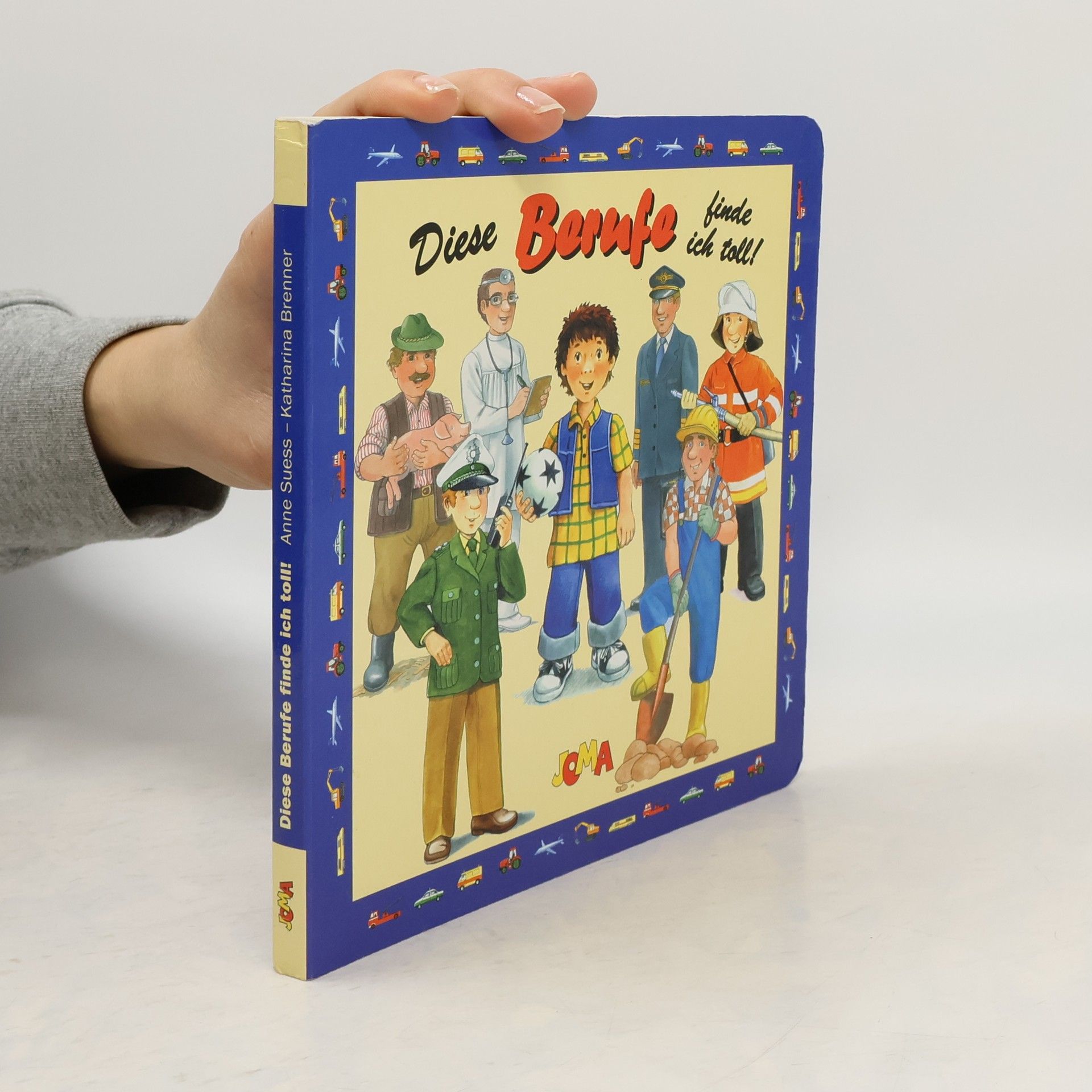 Various authors Diese Berufe finde ich toll!