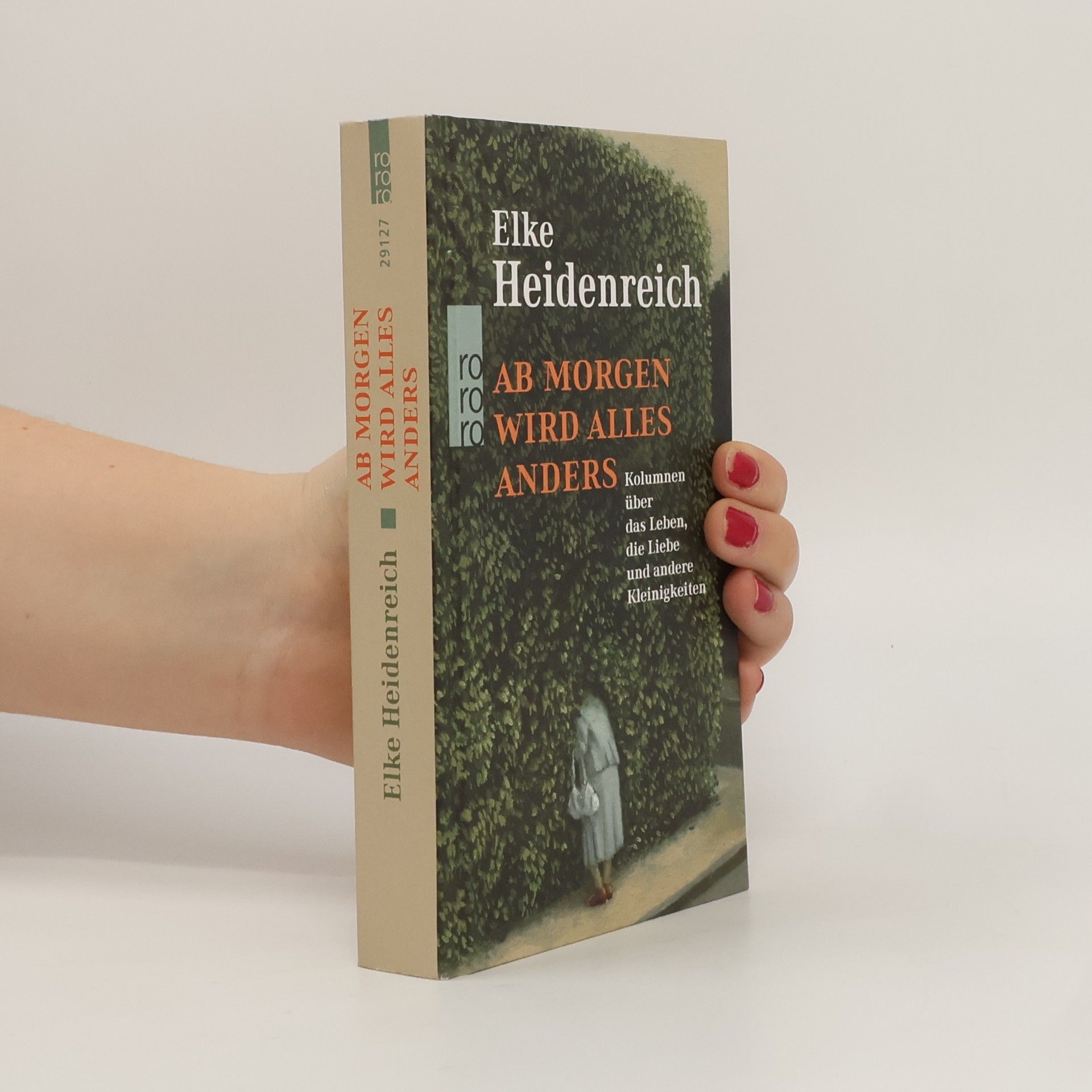 Elke Heidenreich Ab morgen wird alles anders