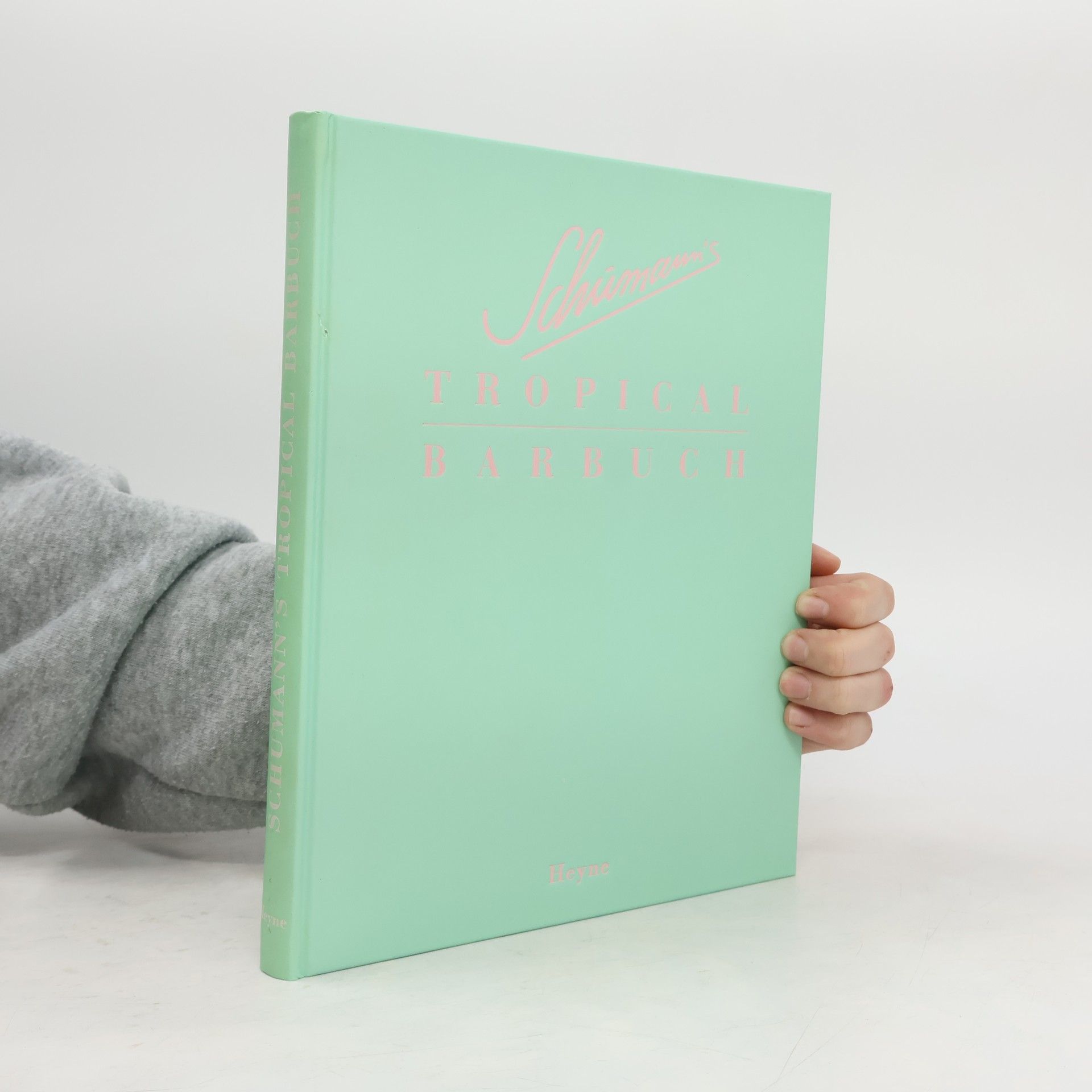 Charles Schumann Schumann's tropical Barbuch