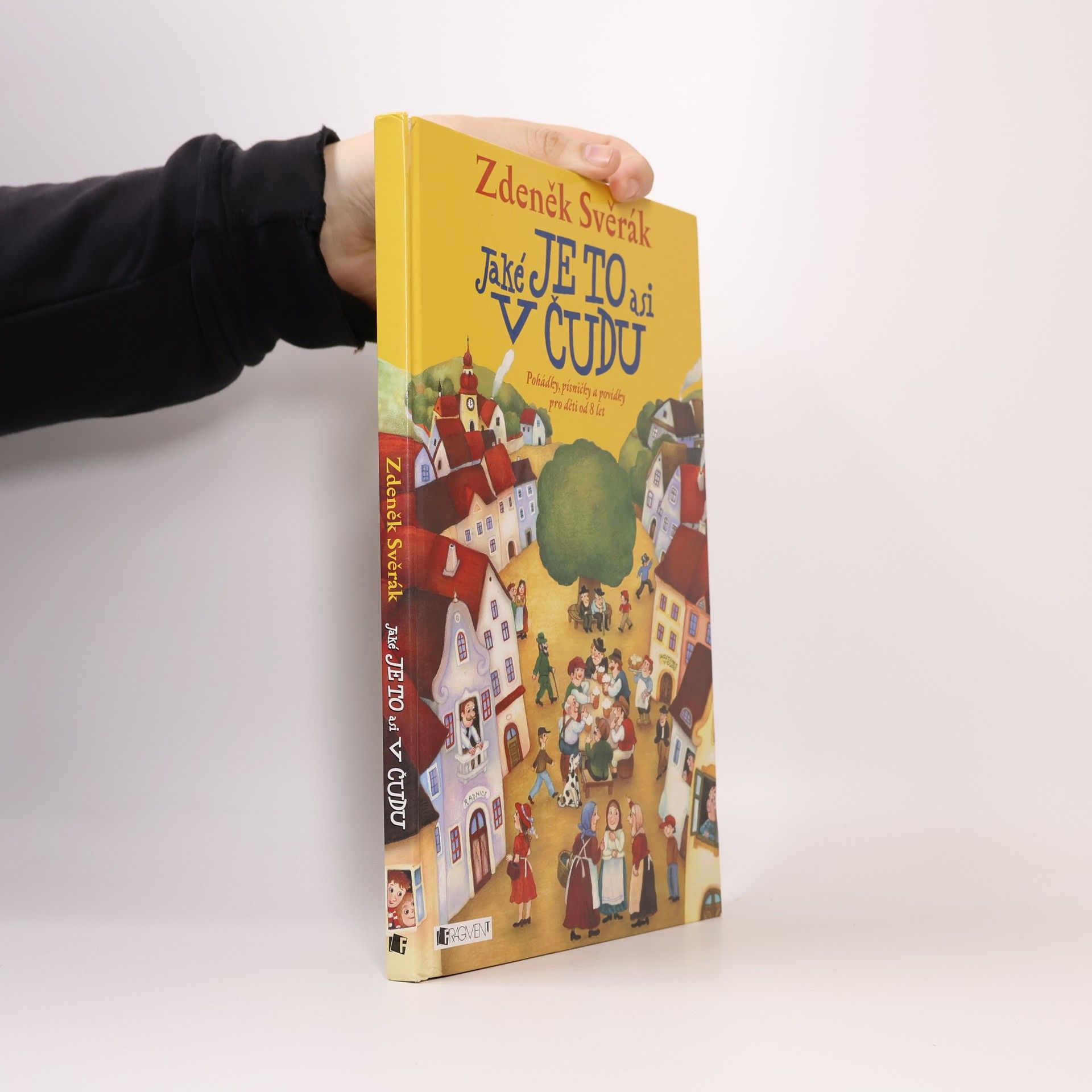 Zdeněk Svěrák Jaké je to asi v Čudu: Pohádky, písničky a povídky pro děti od 8 let