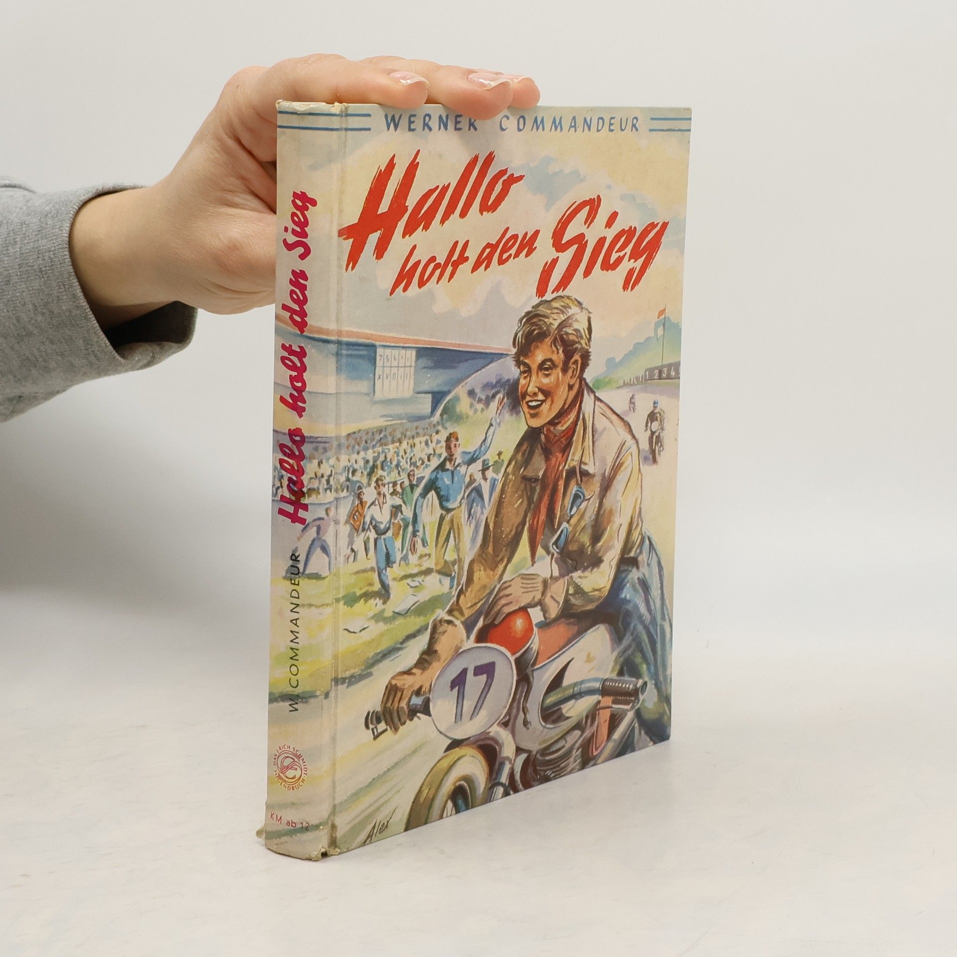 Werner Commandeur Hallo holt den Sieg