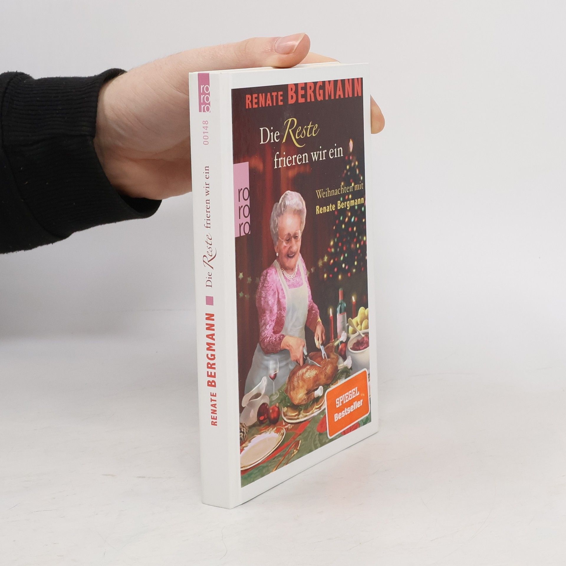 Renate Bergmann Die Reste frieren wir ein