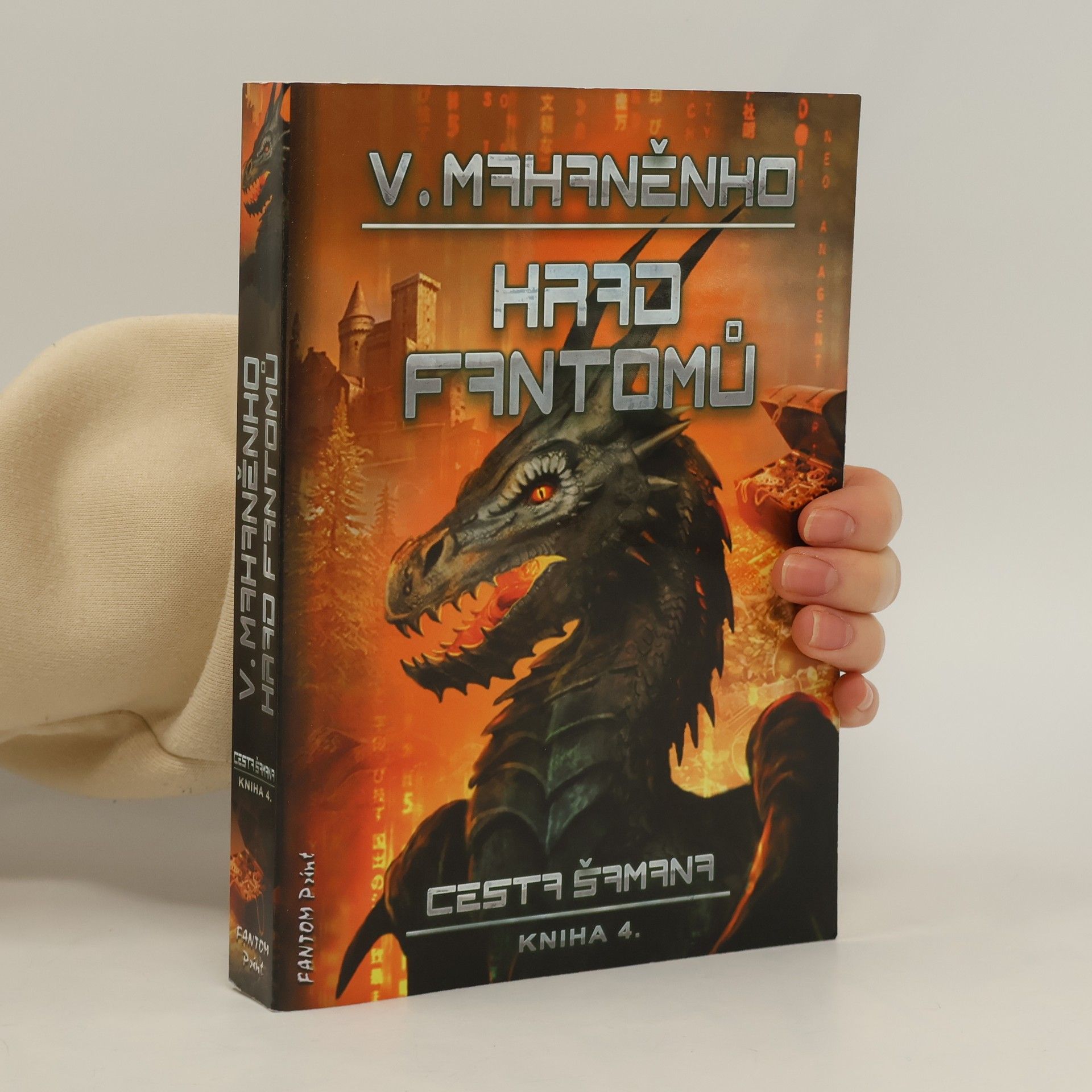 Vasilij Michajlovič Machanenko Hrad fantomů. Cesta šamana. Kniha 4.