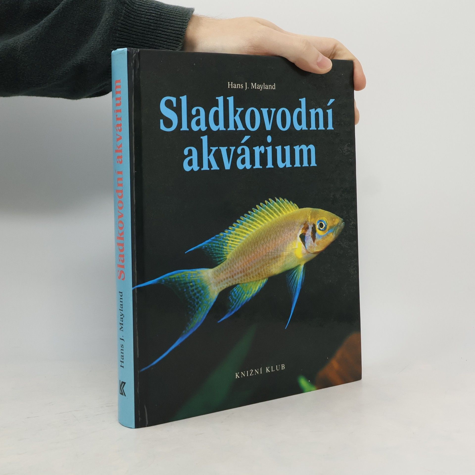 Hans J. Mayland Sladkovodní akvárium