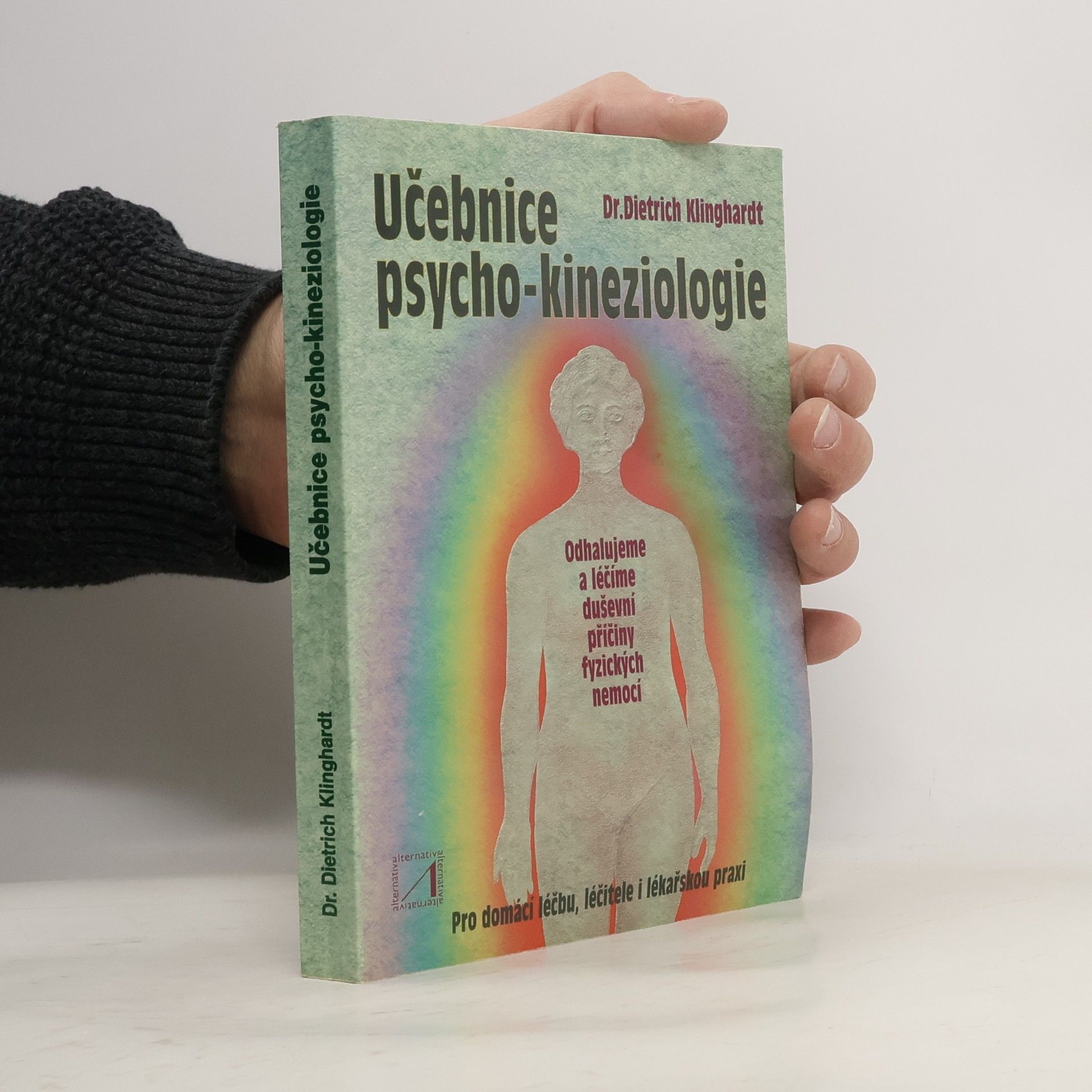 Učebnice psycho-kineziologie: Nová cesta k psychosomatické medicíně