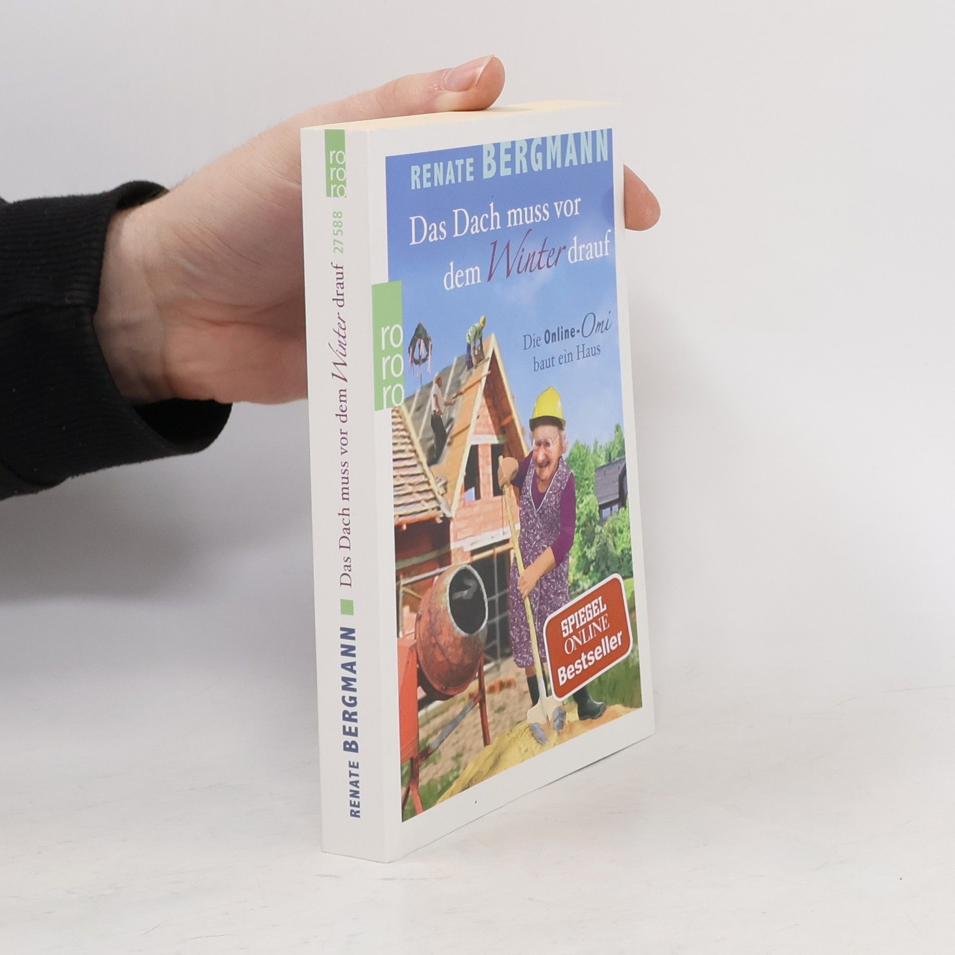 Renate Bergmann Das Dach muss vor dem Winter drauf