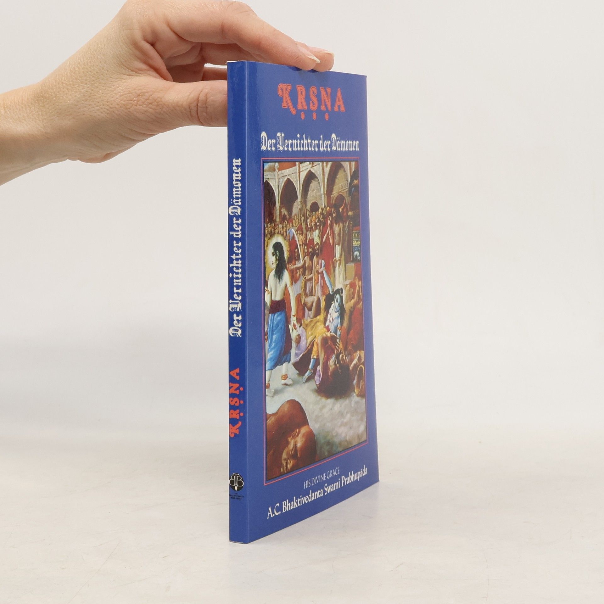 Krsna. Der Vernichter der Dämonen