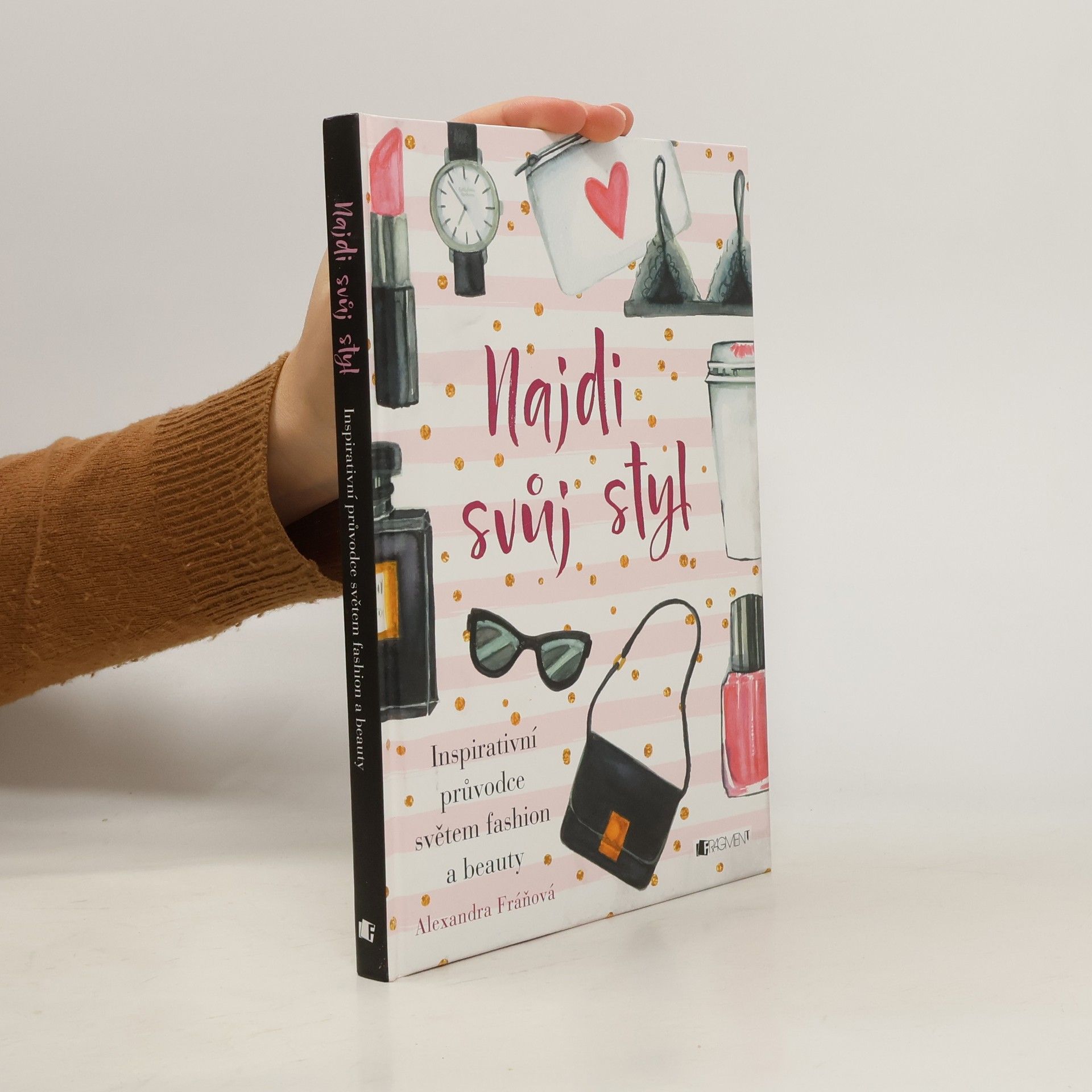 Alexandra Fráňová Najdi svůj styl