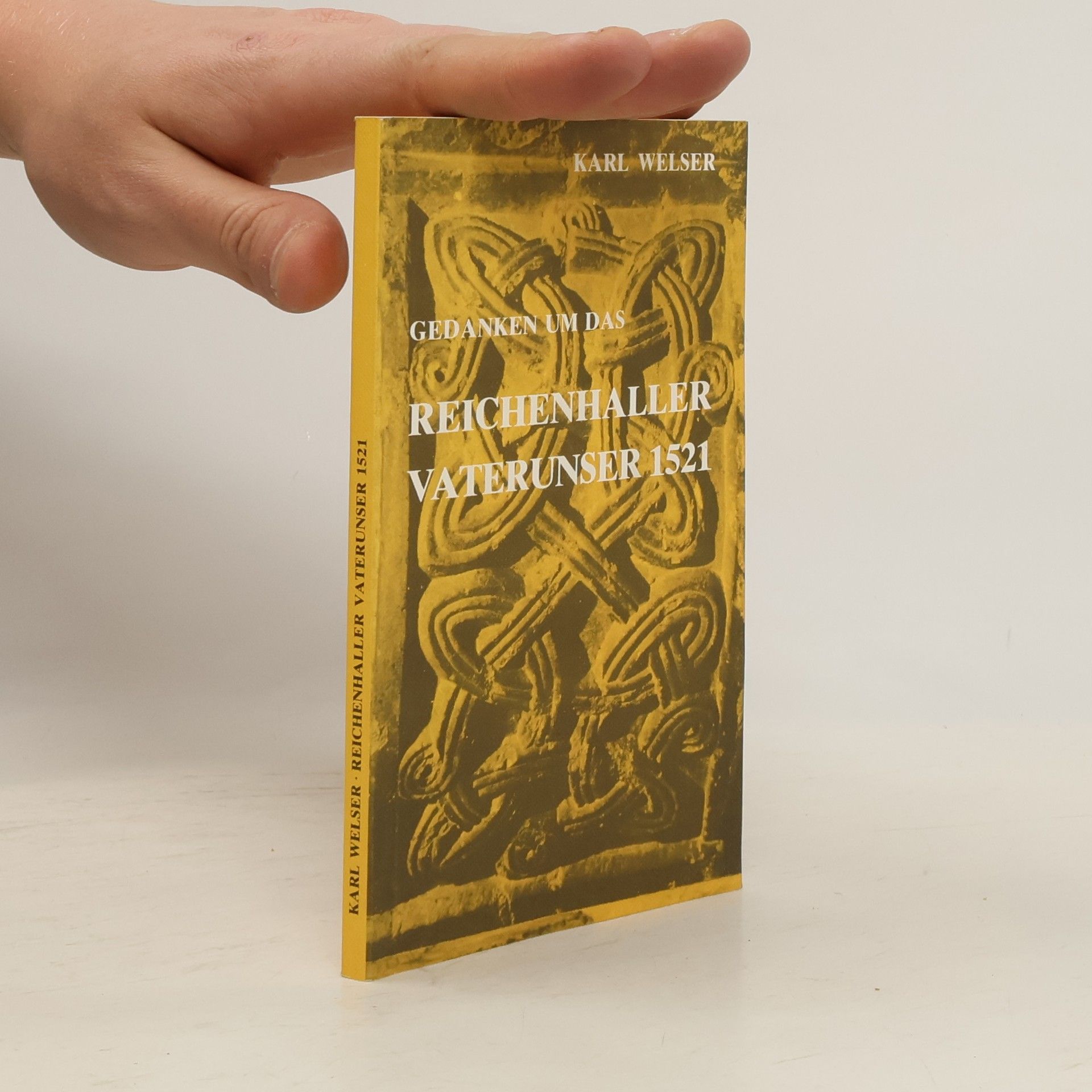 Karl Welser Gedanken um das Reichenhaller Vaterunser 1521