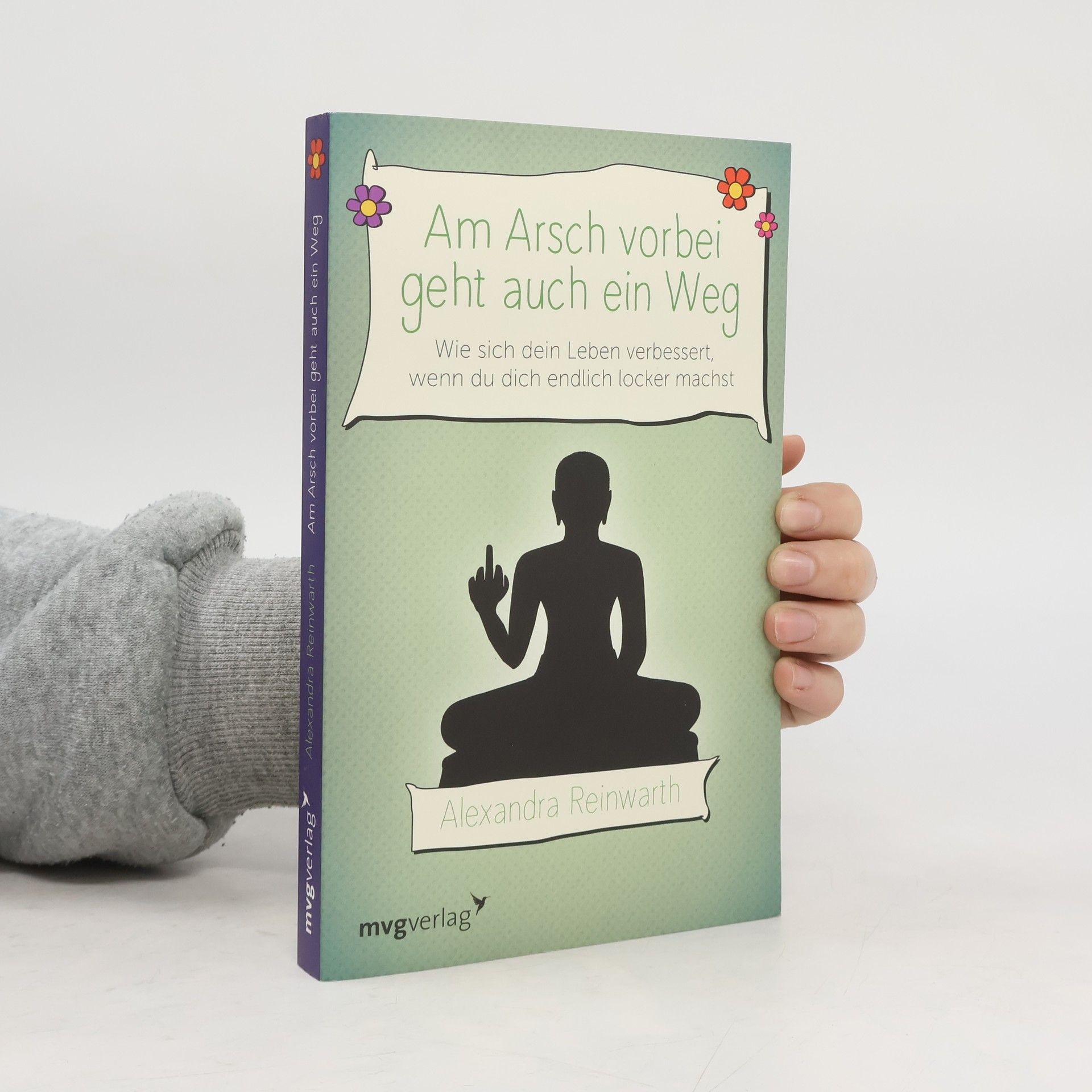 Am Arsch vorbei geht auch ein Weg