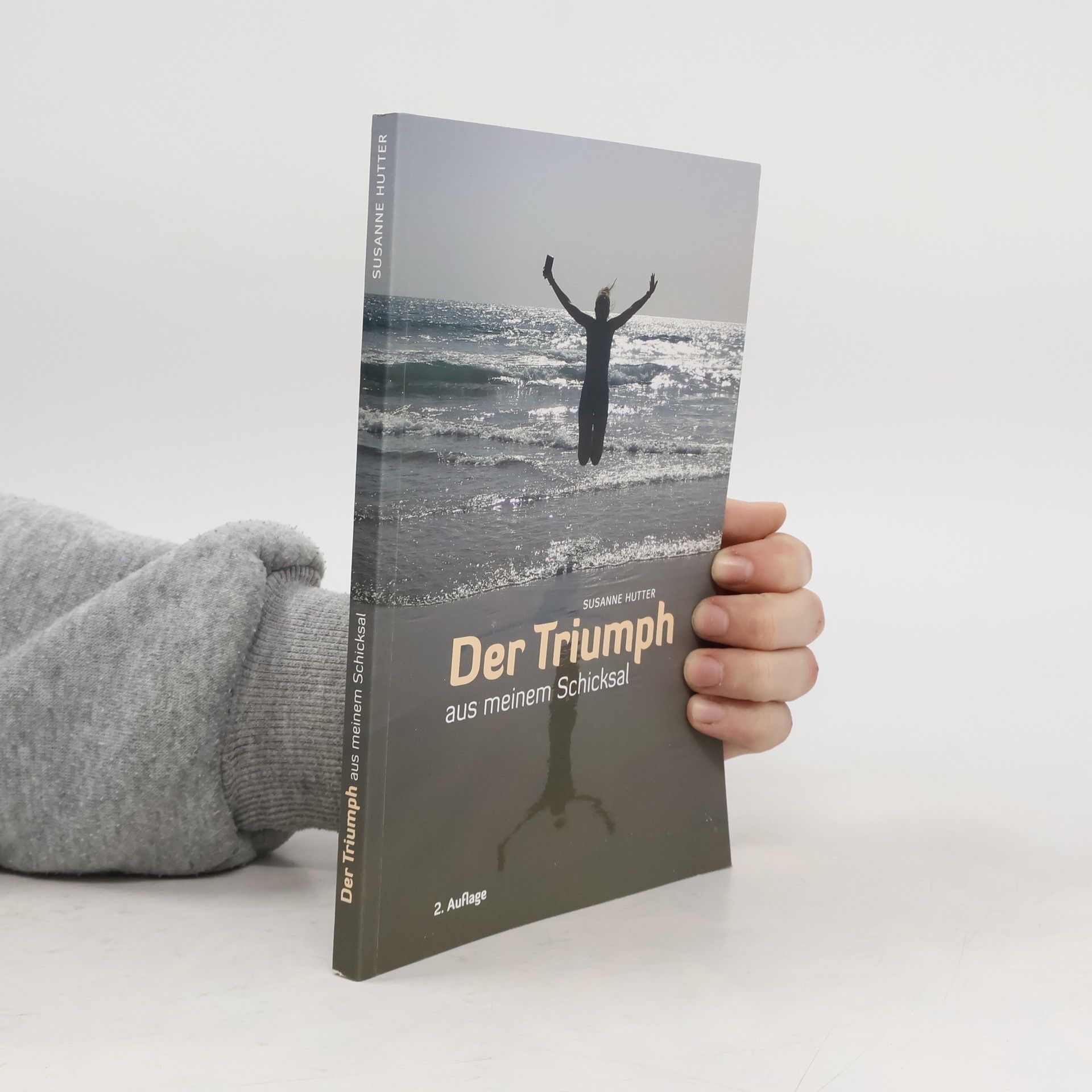 Susanne Hutter Der Triumph aus meinem Schicksal