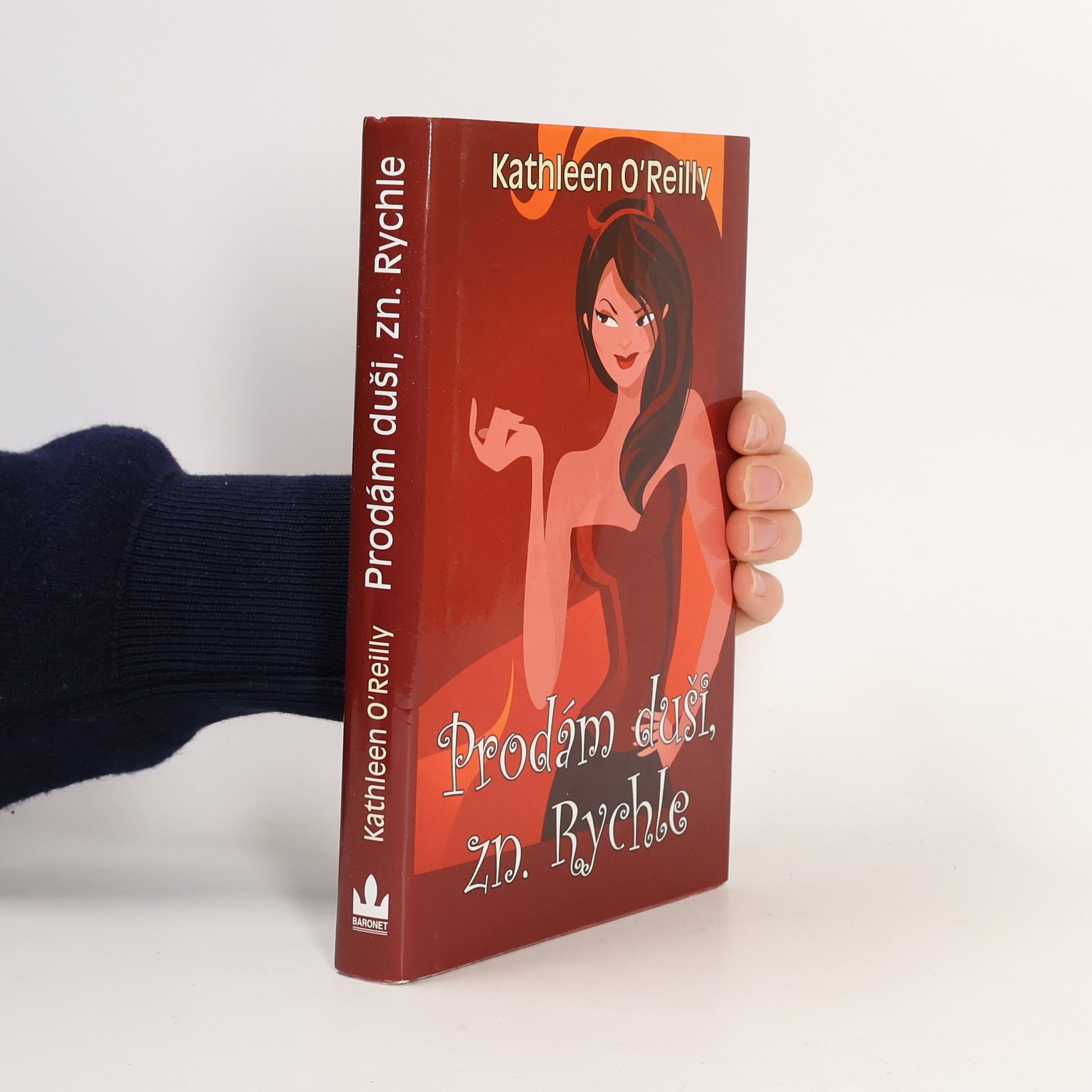 Kathleen O. Reilly Prodám duši, zn. Rychle