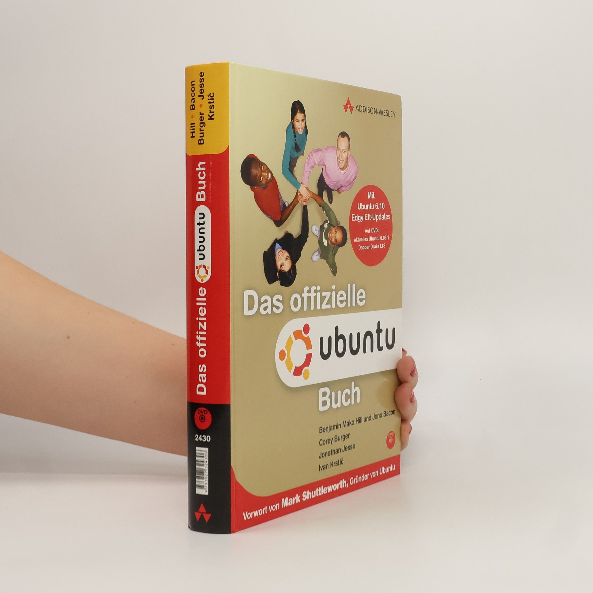 Das offizielle Ubuntu-Buch. Mit Updates zu Ubuntu 6.10 Edgy Eft. Auf DVD Ubuntu 6.06 Dapper Drake