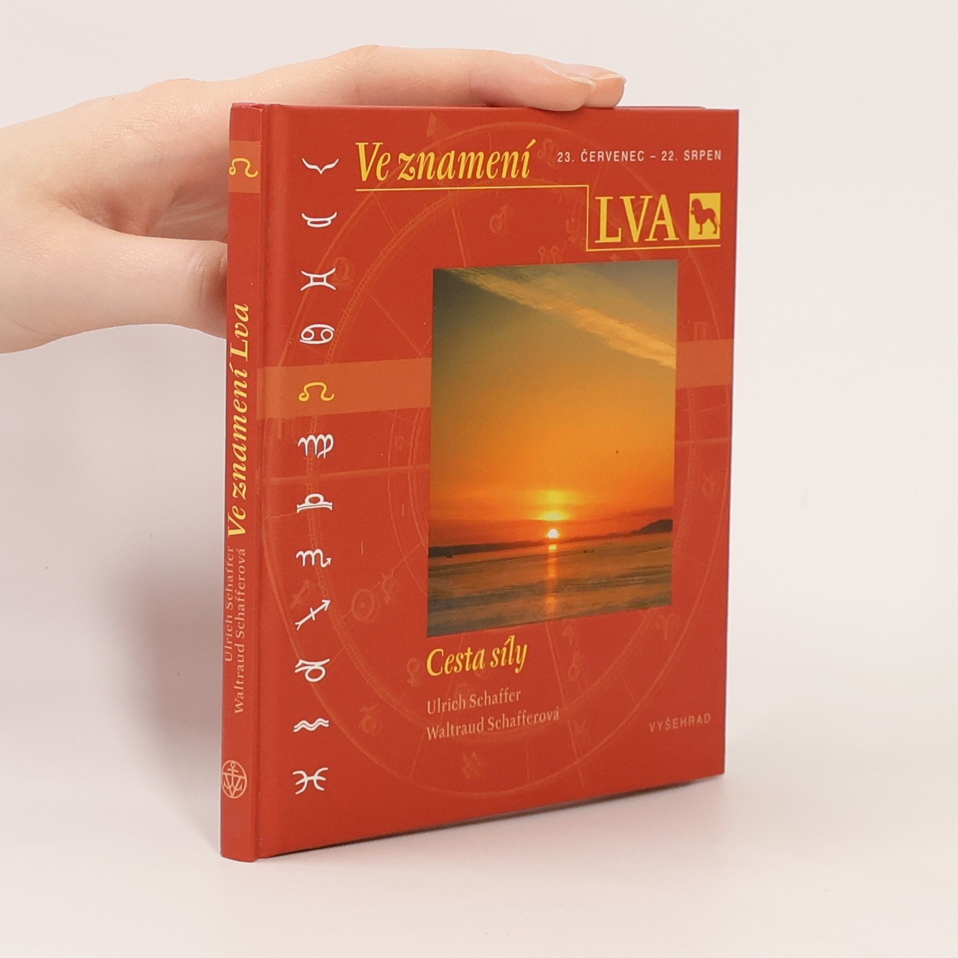 Waltraud Schaffer Ve znamení Lva. 23. červenec - 22. srpen. Cesta síly