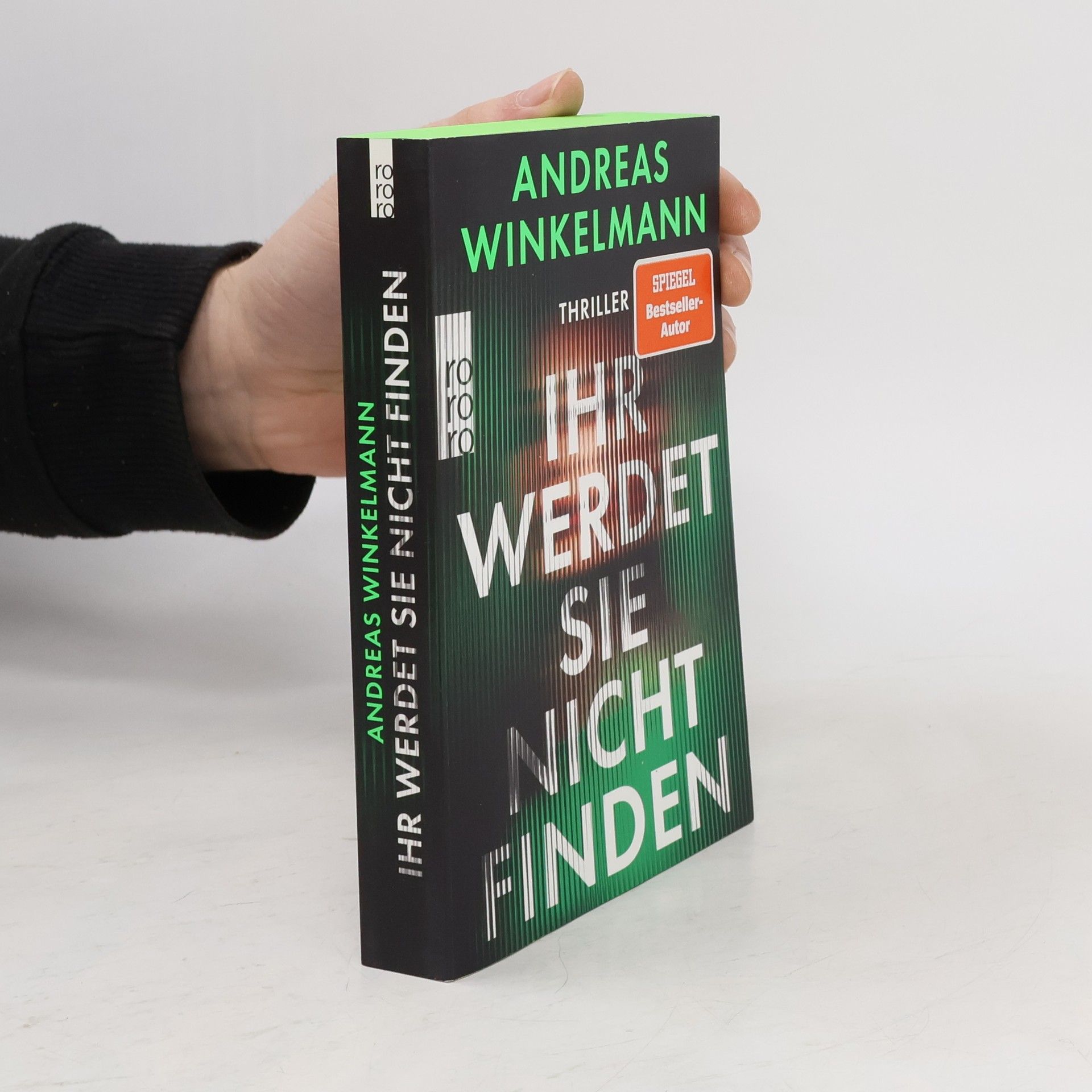 Andreas Winkelmann Ihr werdet sie nicht finden