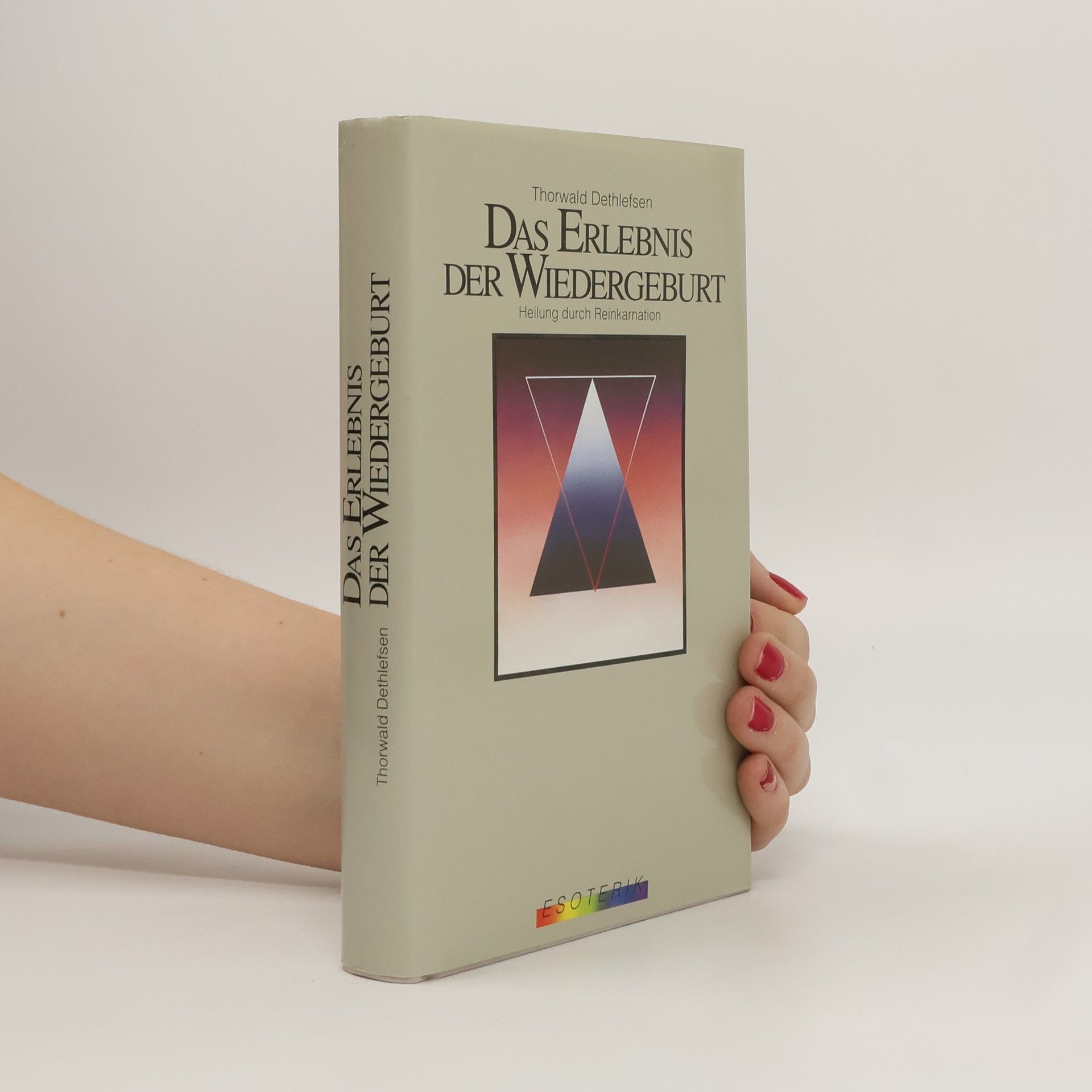 Thorwald Dethlefsen Das Erlebnis der Wiedergeburt
