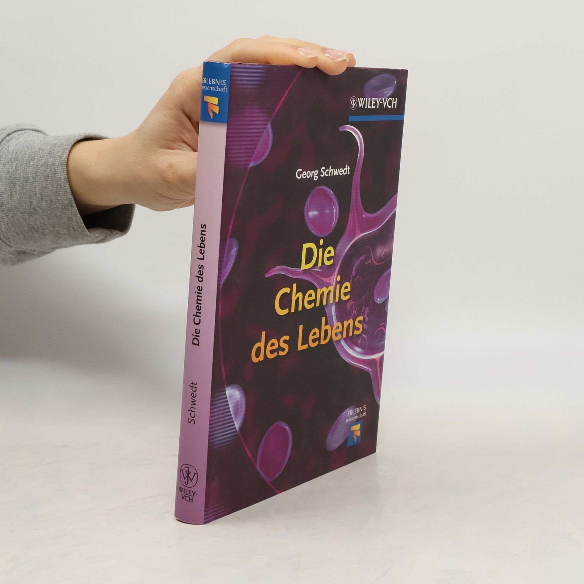 Georg Schwedt Die Chemie des Lebens