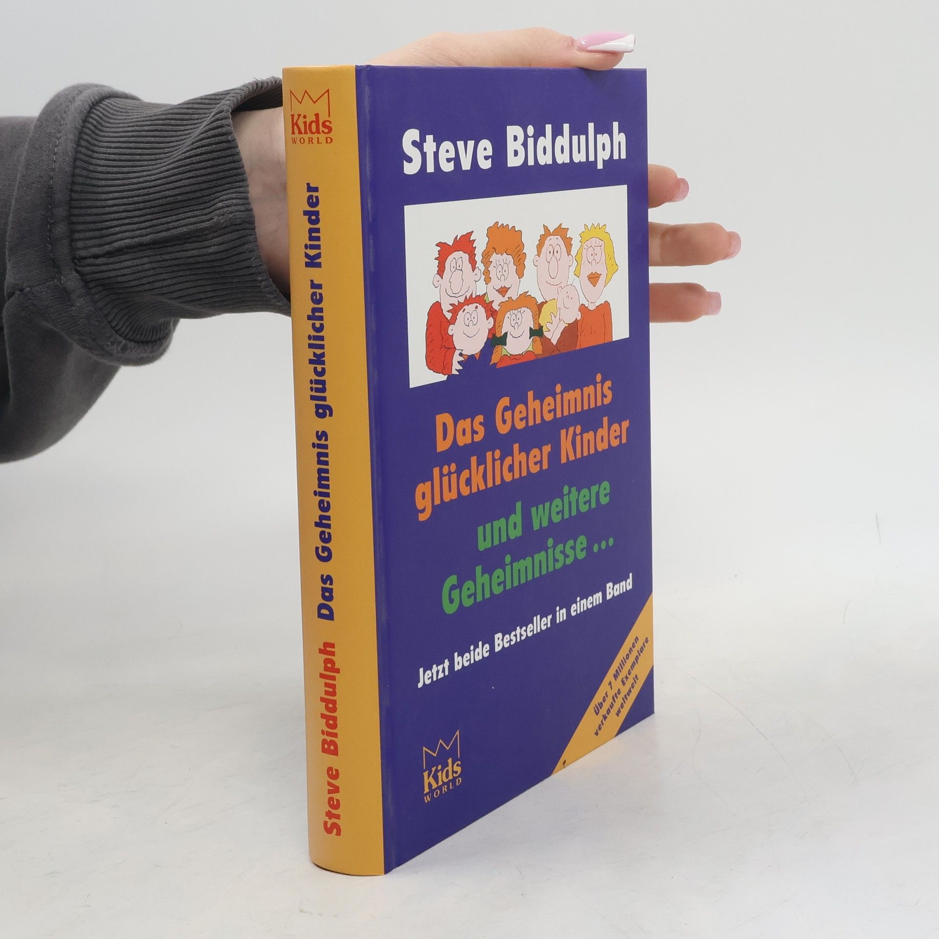 Steve Biddulph Das Geheimnis glücklicher Kinder und weitere Geheimnisse...